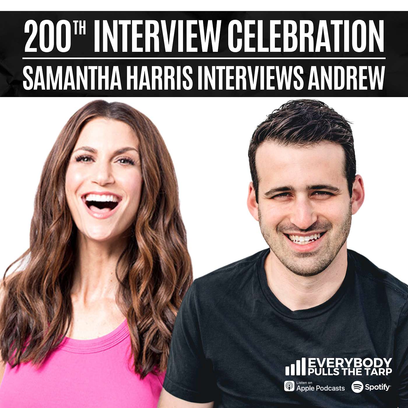 200th Interview Celebration: Samantha Harris Interviews Andrew