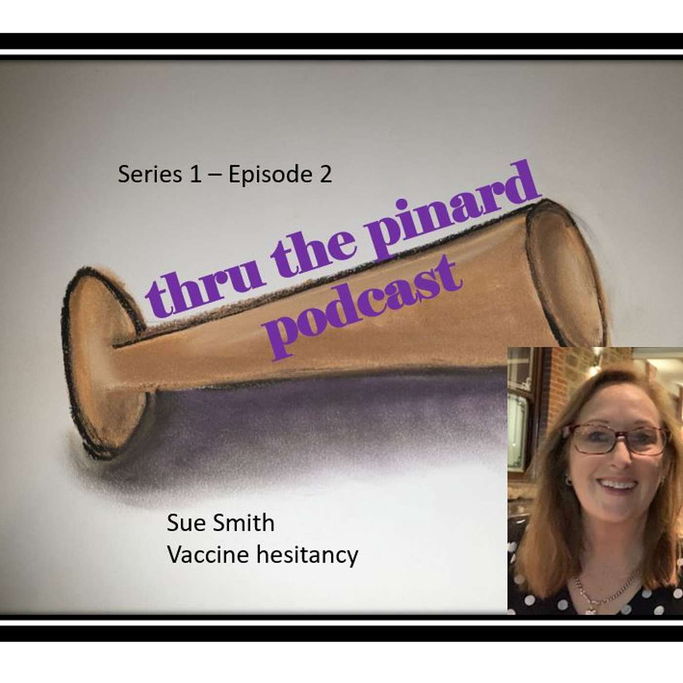 thru the pinard Podcast