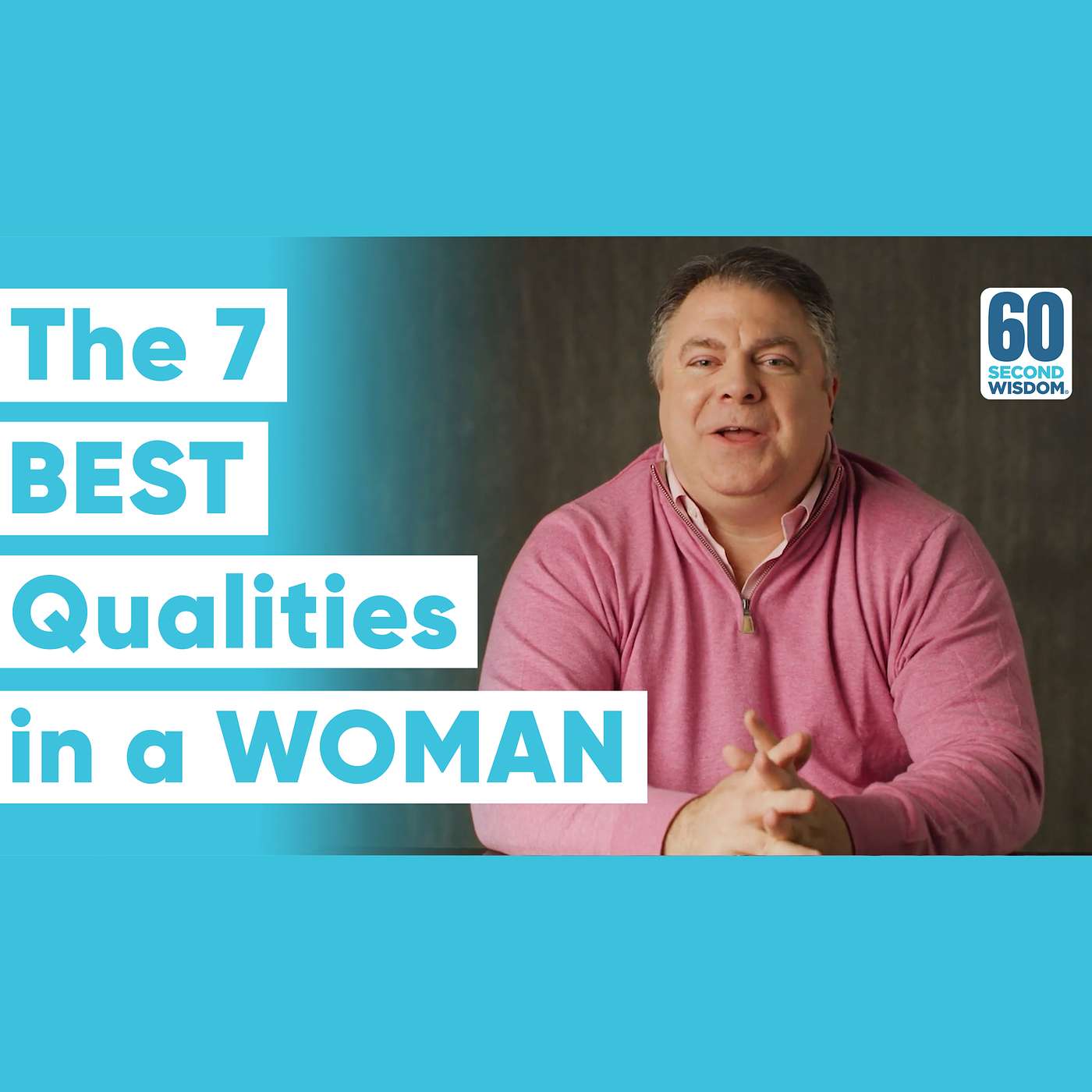 The 7 BEST Qualities in a WOMAN - Matthew Kelly - 60 Second Wisdom