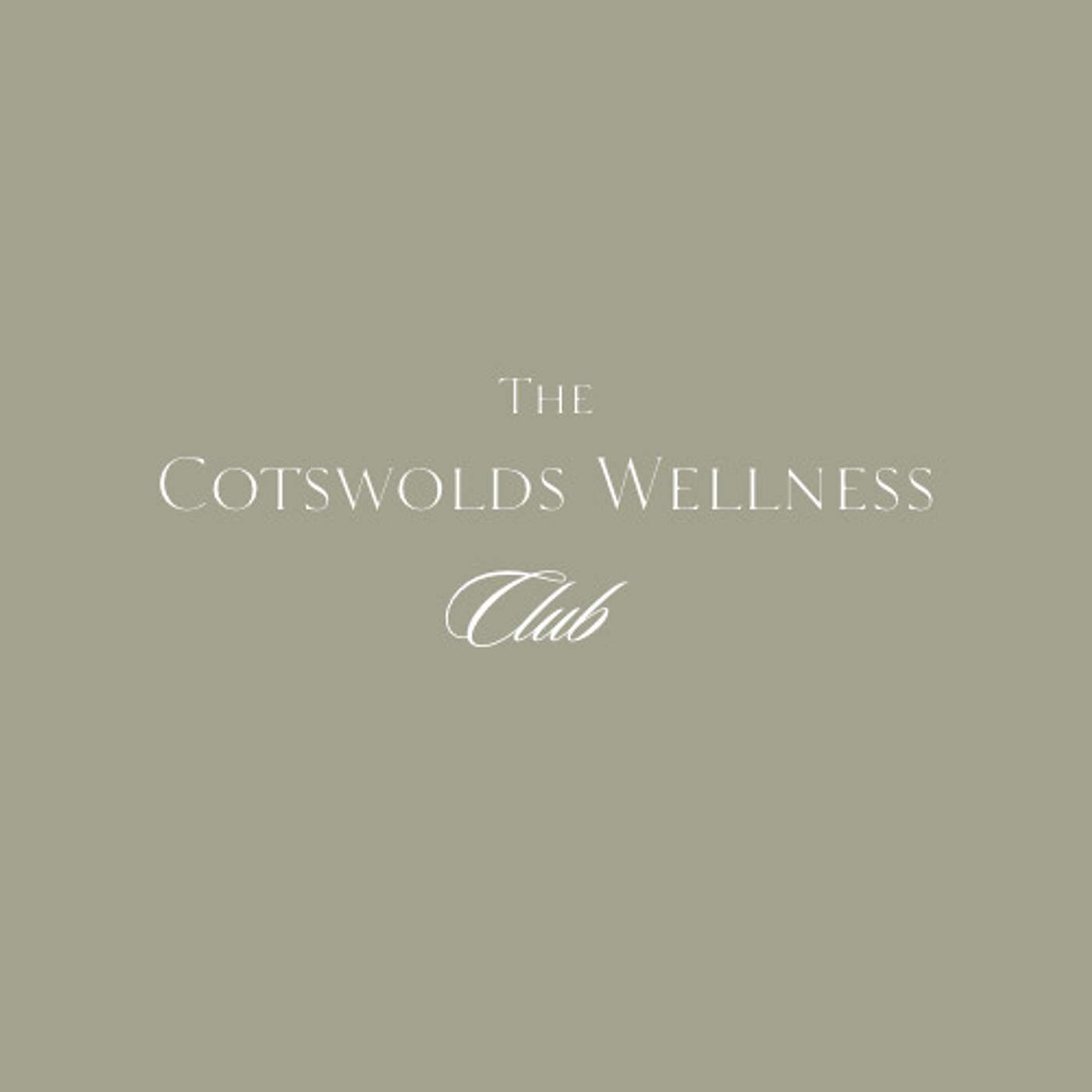 The Cotswolds Wellness Club podcast artwork