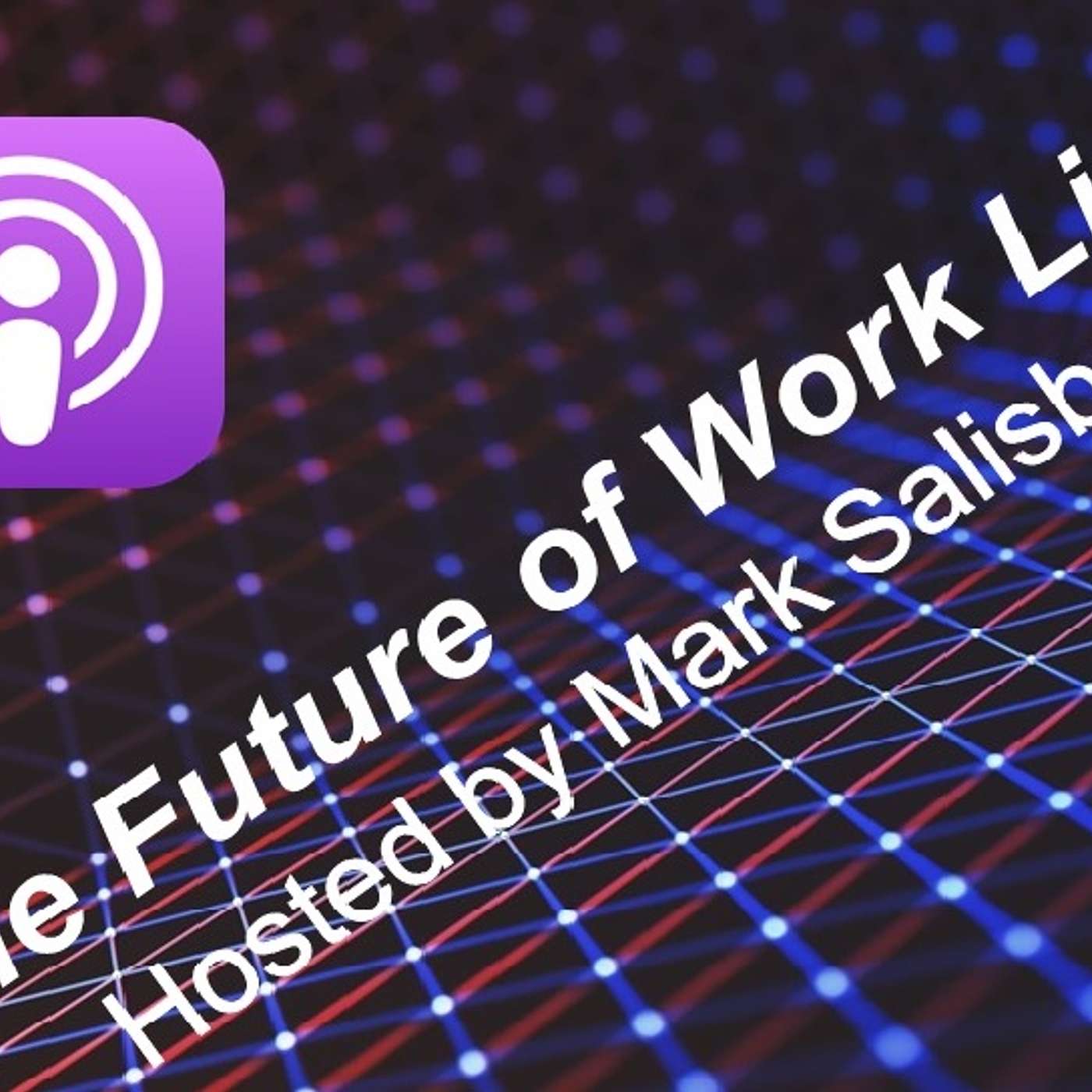The Future of Work Live!
