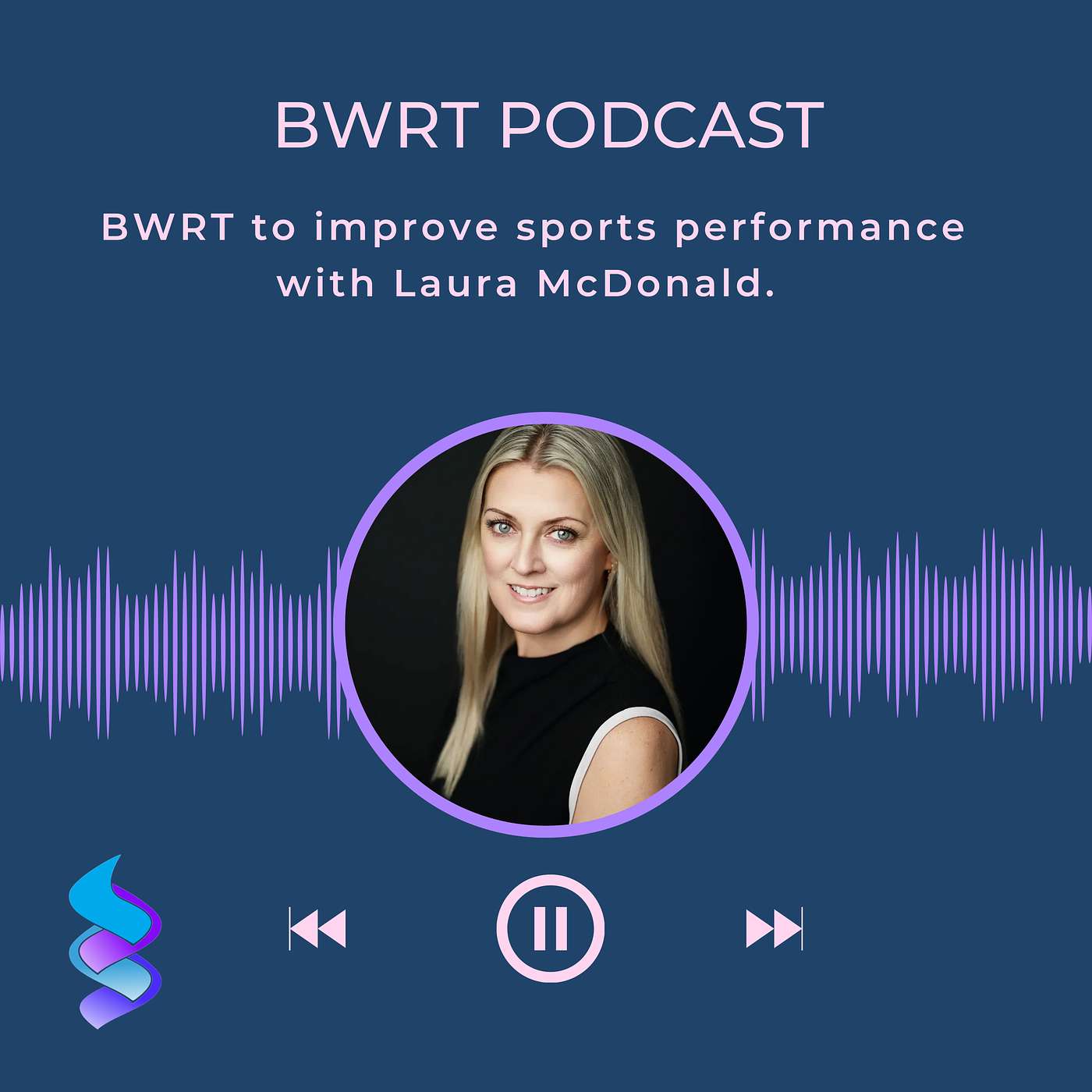 BWRT to improve sports performance with Laura McDonald. Episode 2 episode artwork