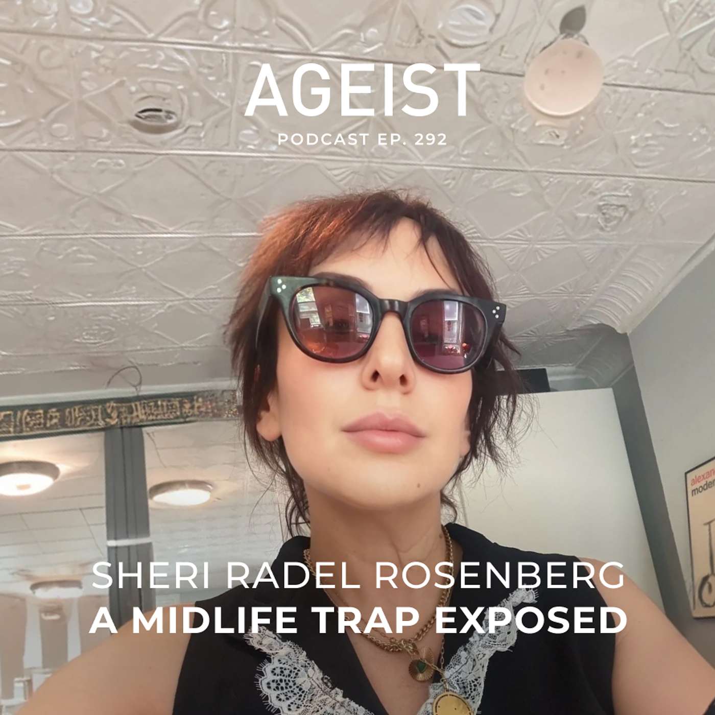 Sheri Radel Rosenberg: A Midlife Trap Exposed episode artwork