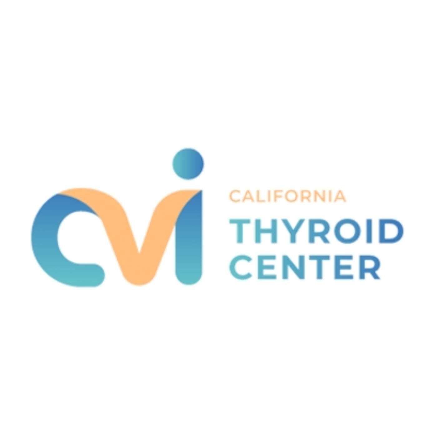 CVI Thyroid Center's Podcast