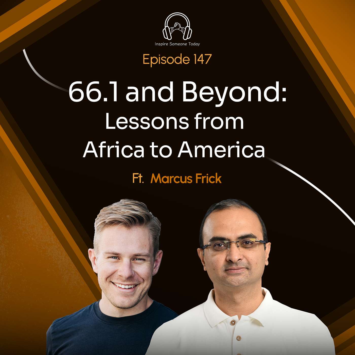 E147 | 66.1 & Beyond - Lessons from Africa to America | Marcus Frick