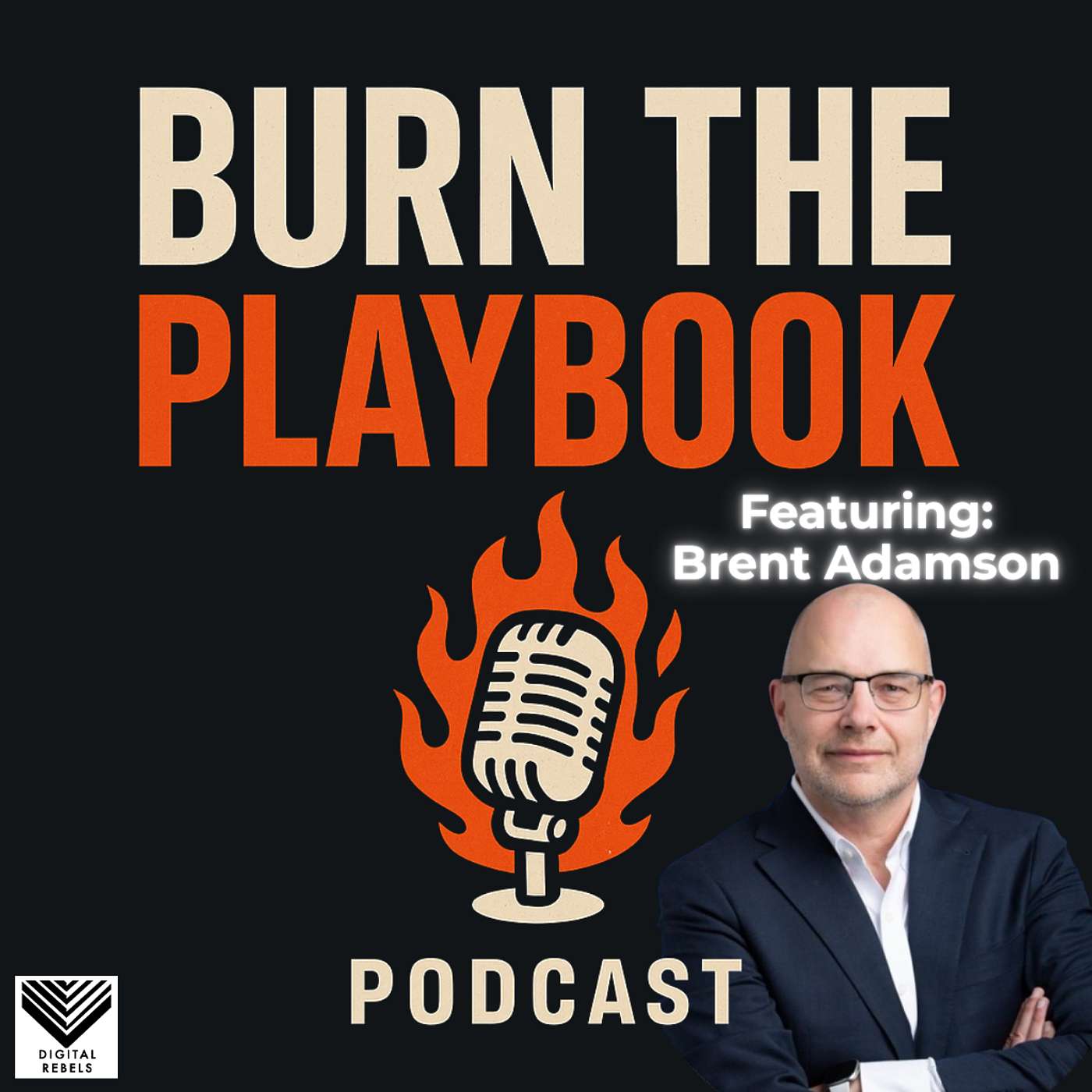 Burn The Playbook - B2B GTM Strategies with Marc Crosby