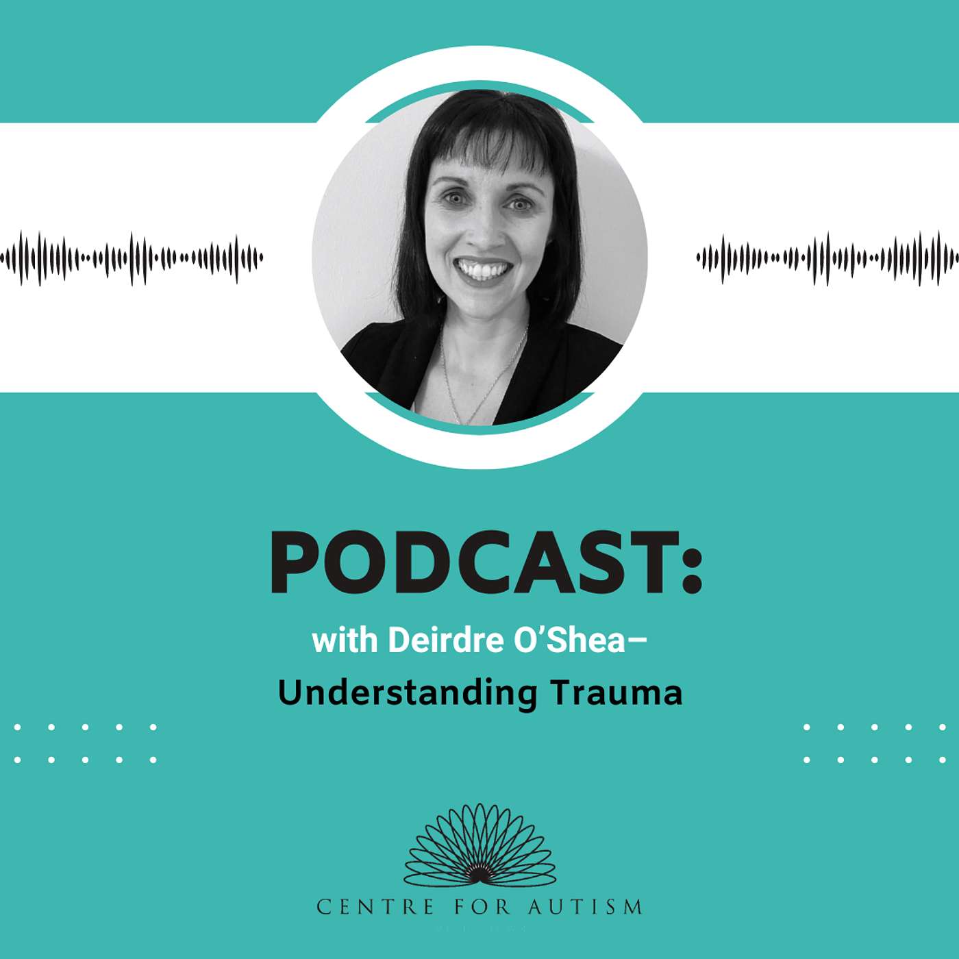 Understanding Trauma with Deirdre O’Shea