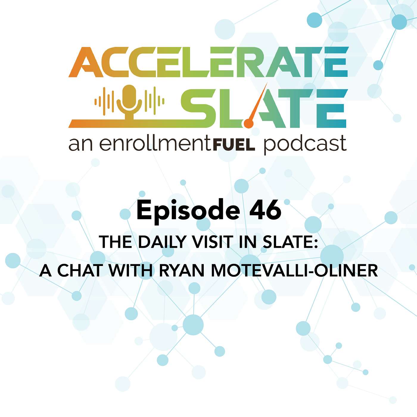 Accelerate Slate: An enrollmentFUEL Podcast