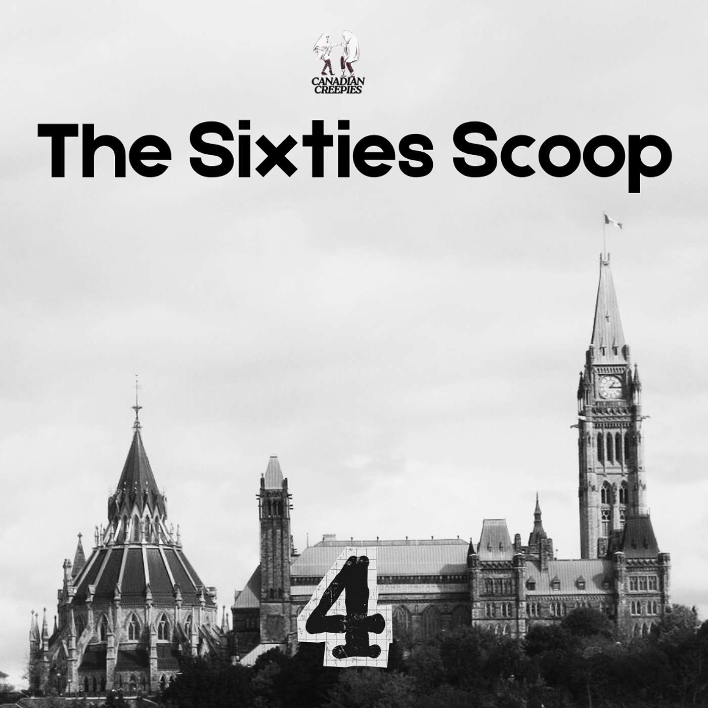 The Sixties Scoop - Part 04 episode artwork