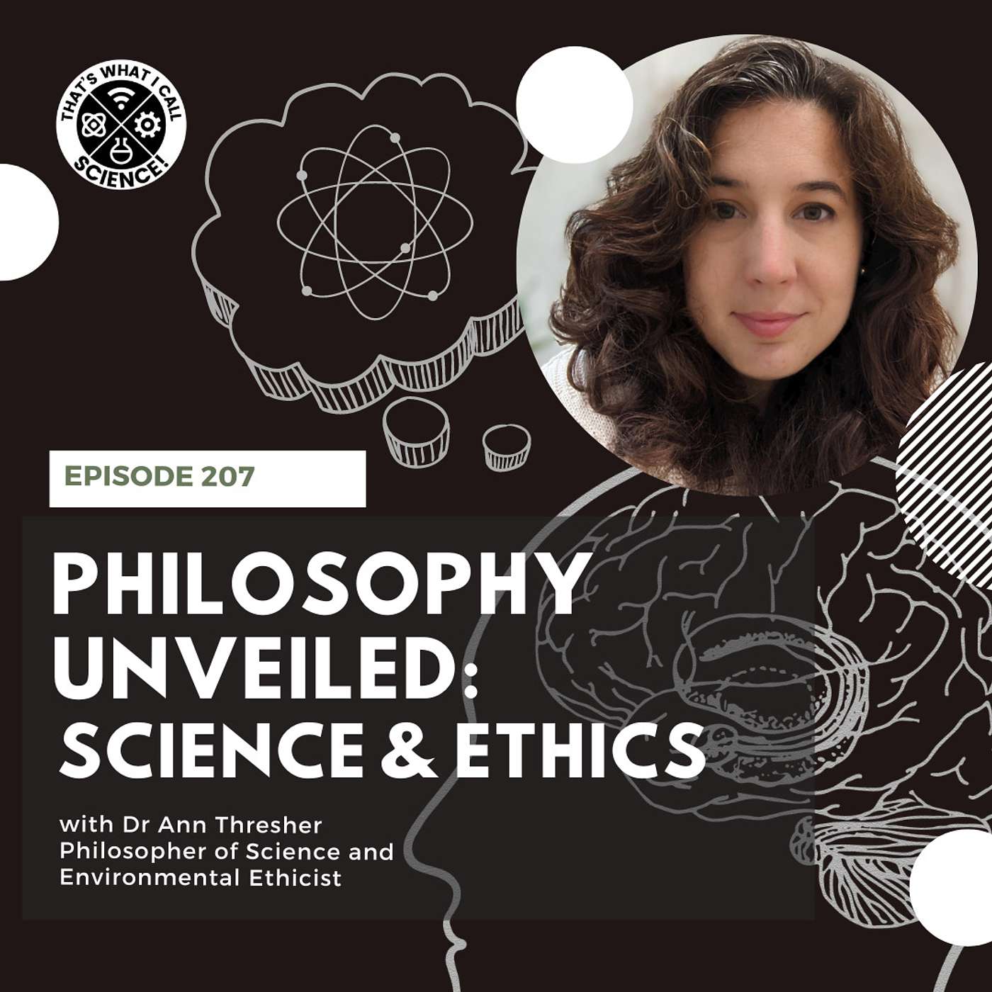 Episode 207: Philosophy Unveiled: Science & Ethics