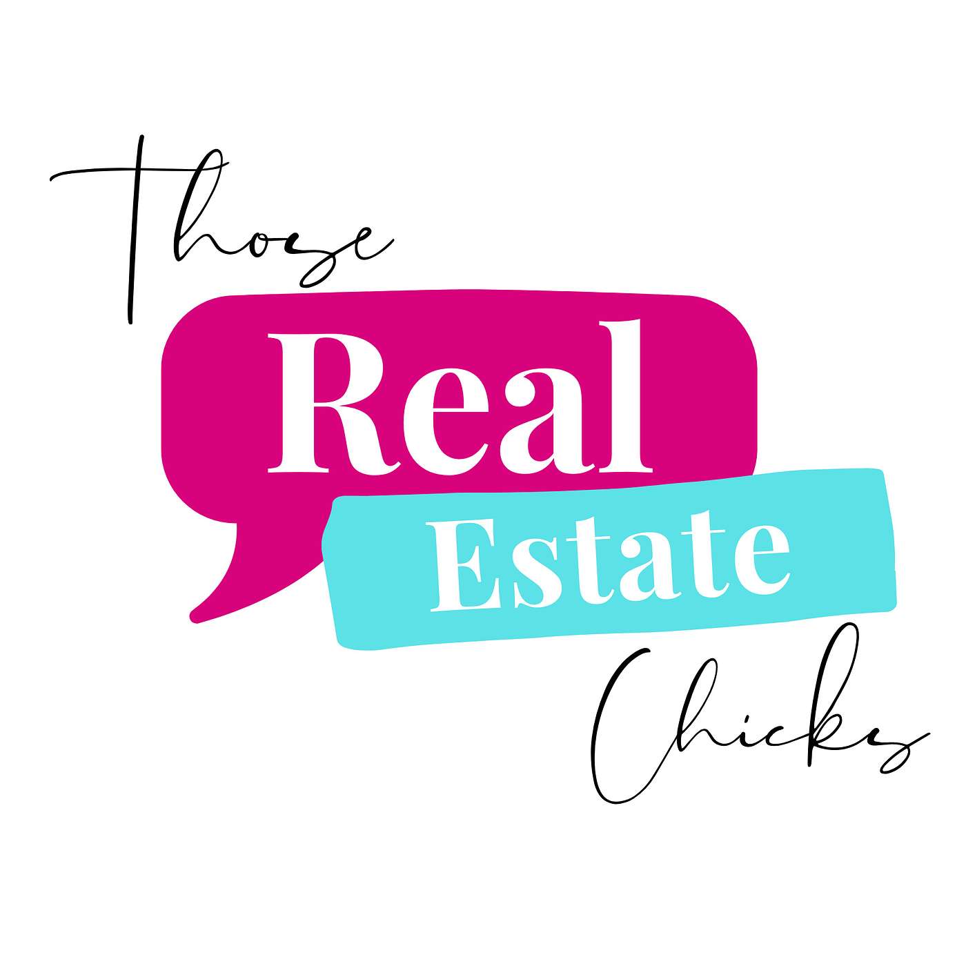 Those Real Estate Chicks