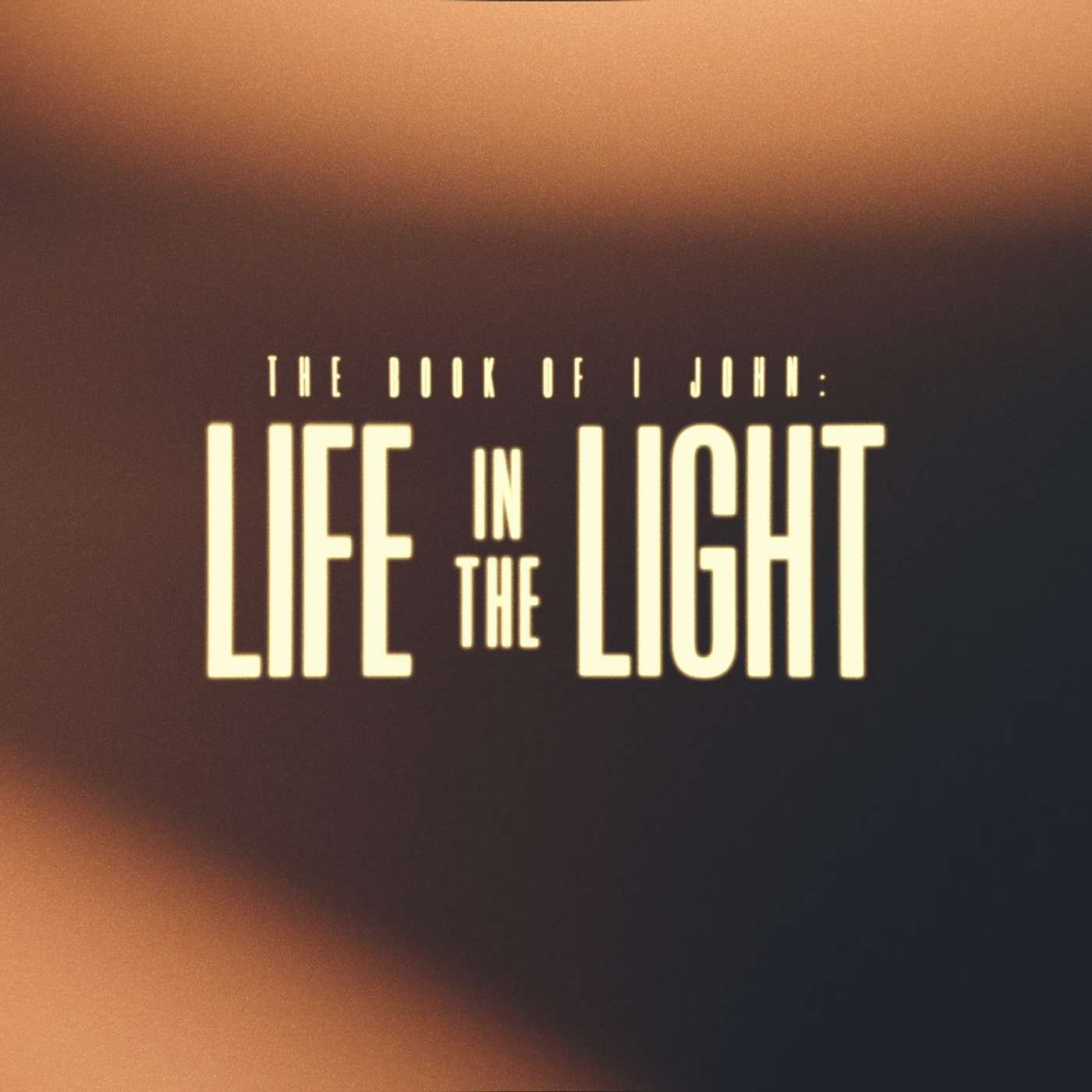 Life In The Light • 1 John 2:3-11 • David Baxley episode artwork