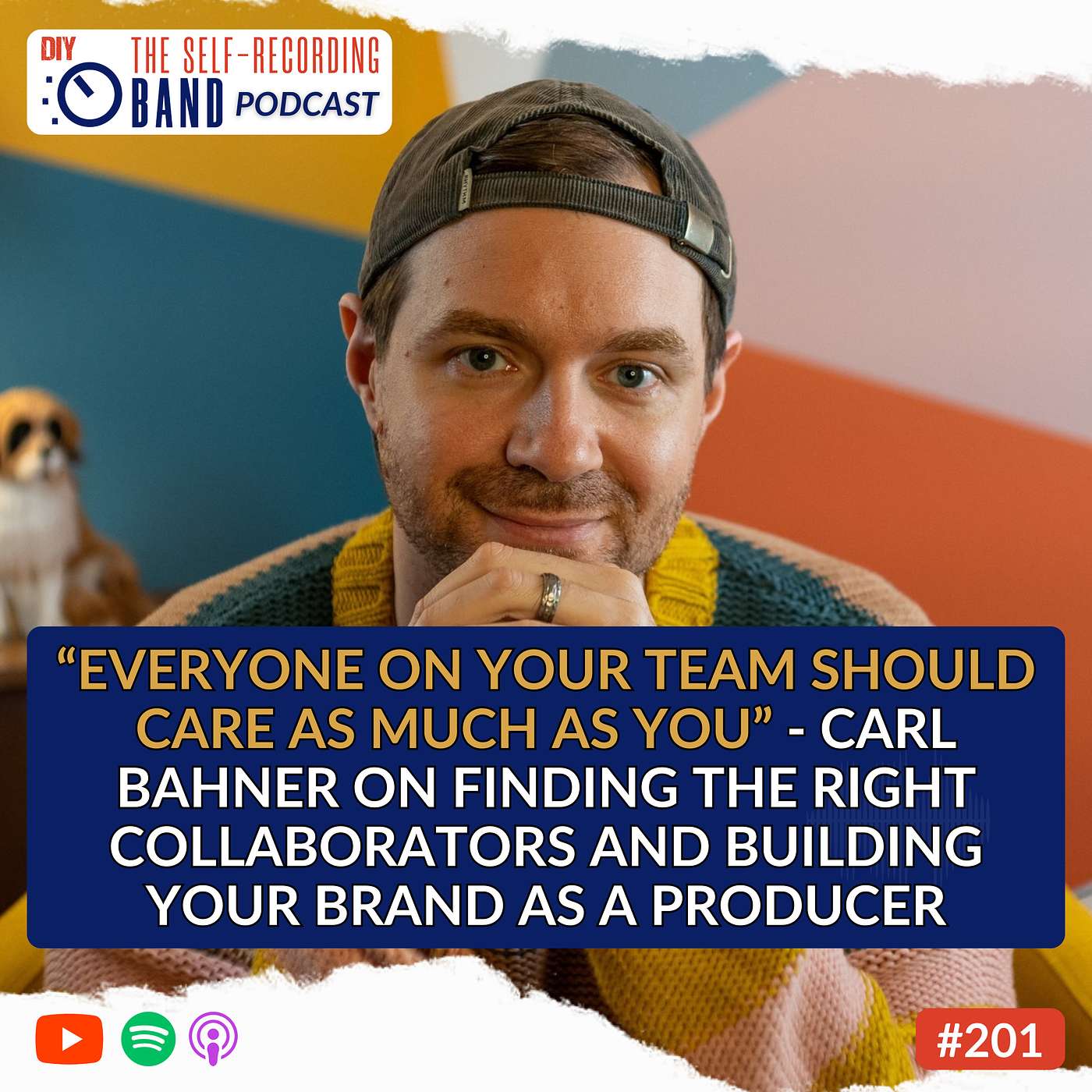 215: "Everyone on your team should care as much as you" - Carl Bahner on finding the right collaborators and building your brand as a producer