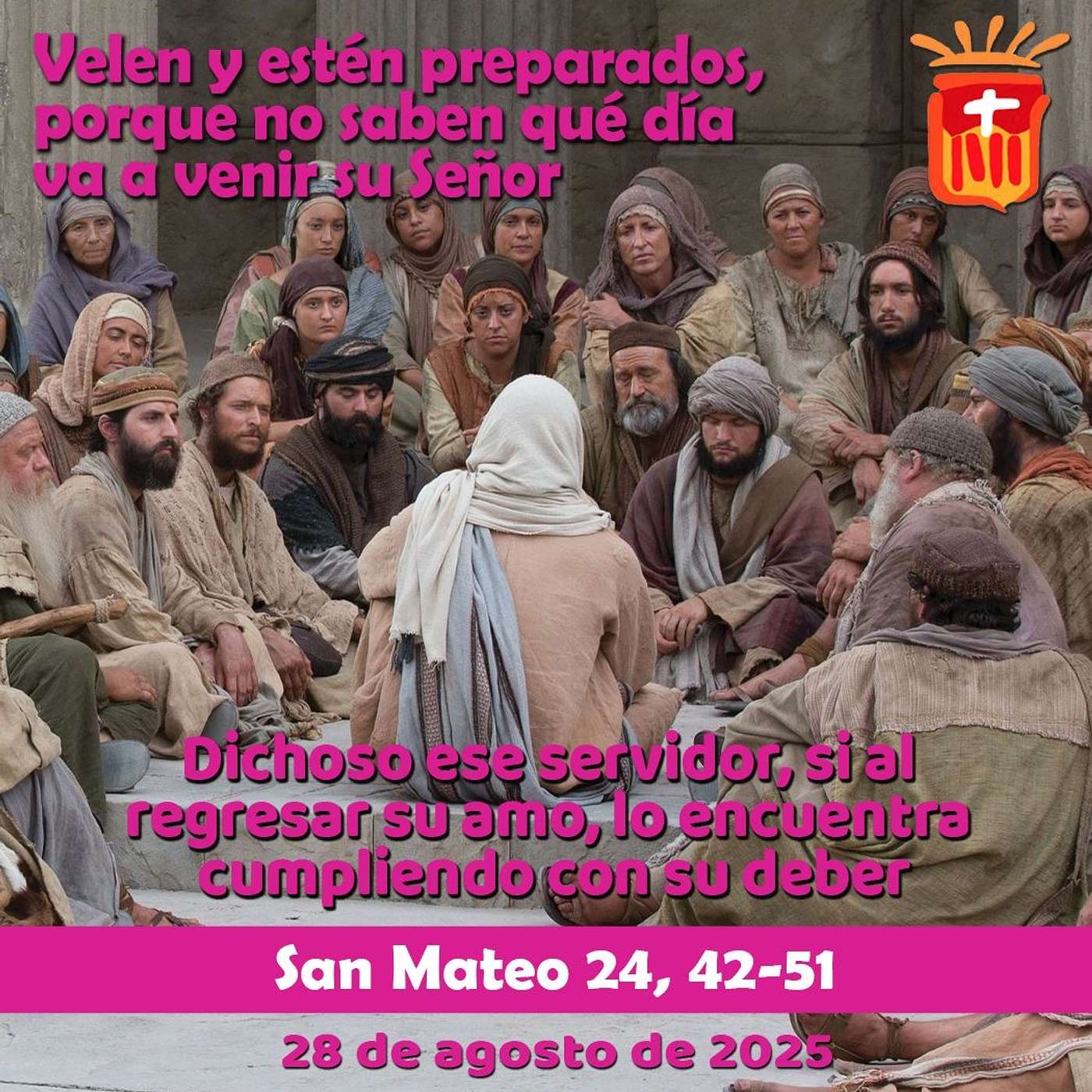 2025-08-28 San Mateo 24, 42-51: San Agustín, Obispo y Legislador de la Orden