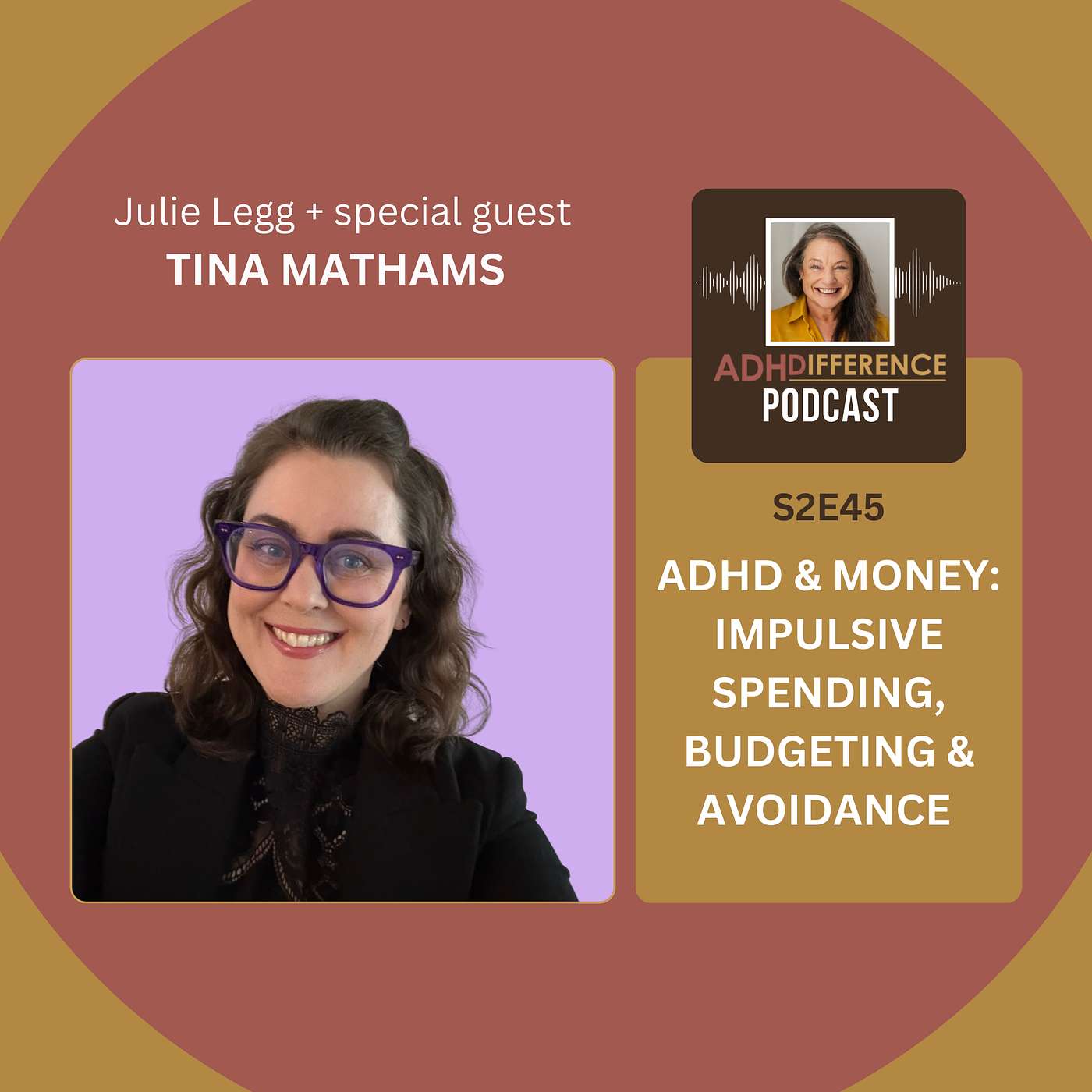 S2E45: ADHD & Money - Impulsive Spending, Budgeting & Avoidance + guest Tina Mathams