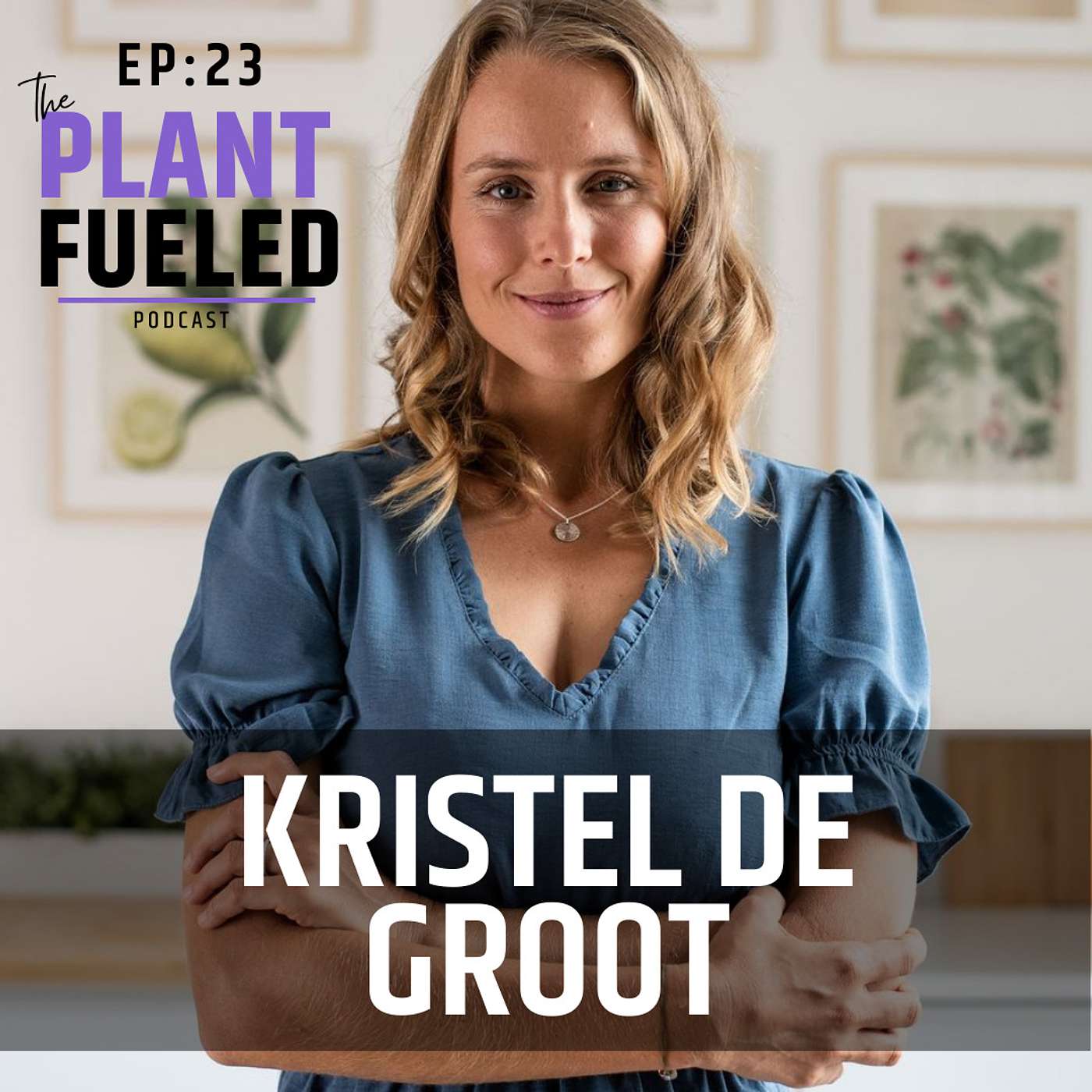 The Plant Fueled Podcast