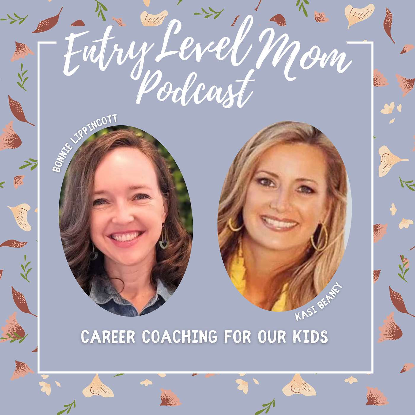 Entry Level Mom Podcast