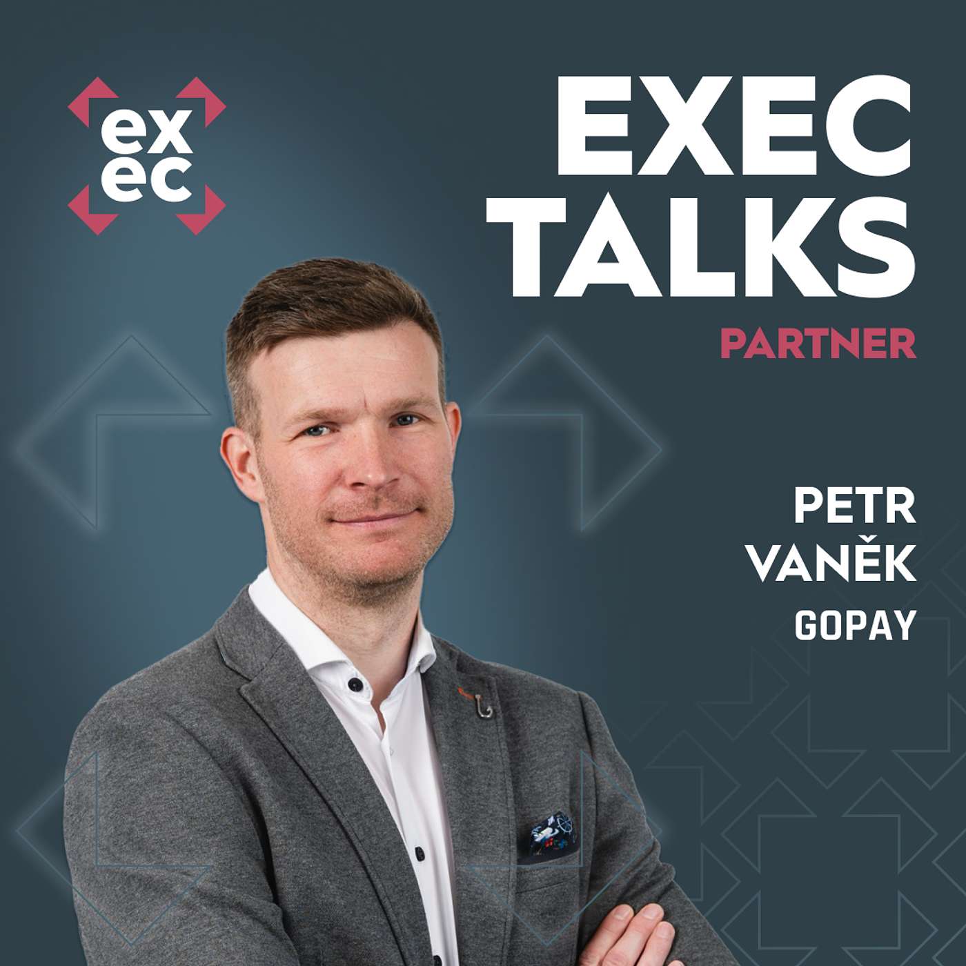 #48 exec talks: Petr Vaněk (CEO, GoPay) – Proč 3D Secure sráží konverze a jak (ne)platíme v roce 2025