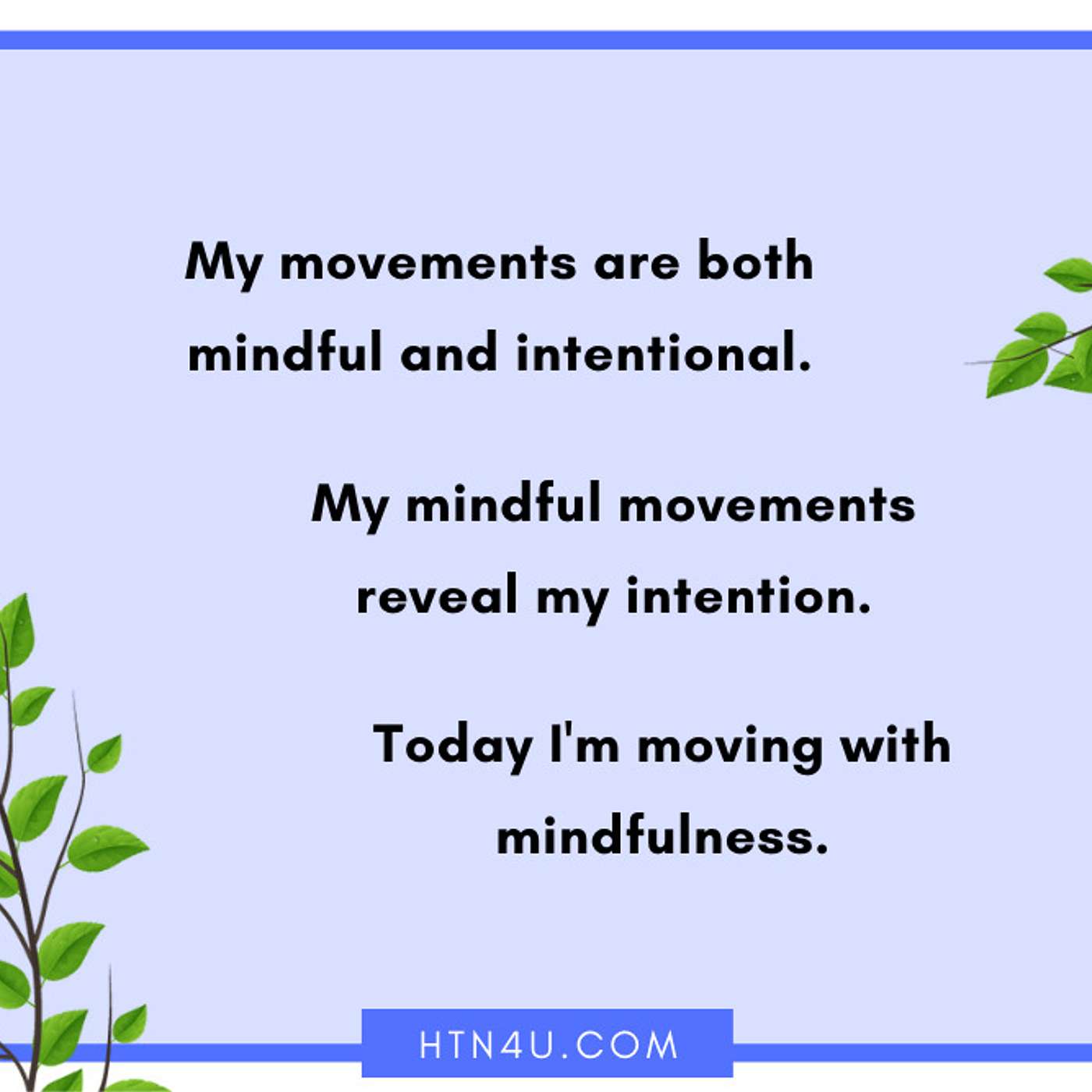 HTN4U Unlimiting Affirmations on Movement #174