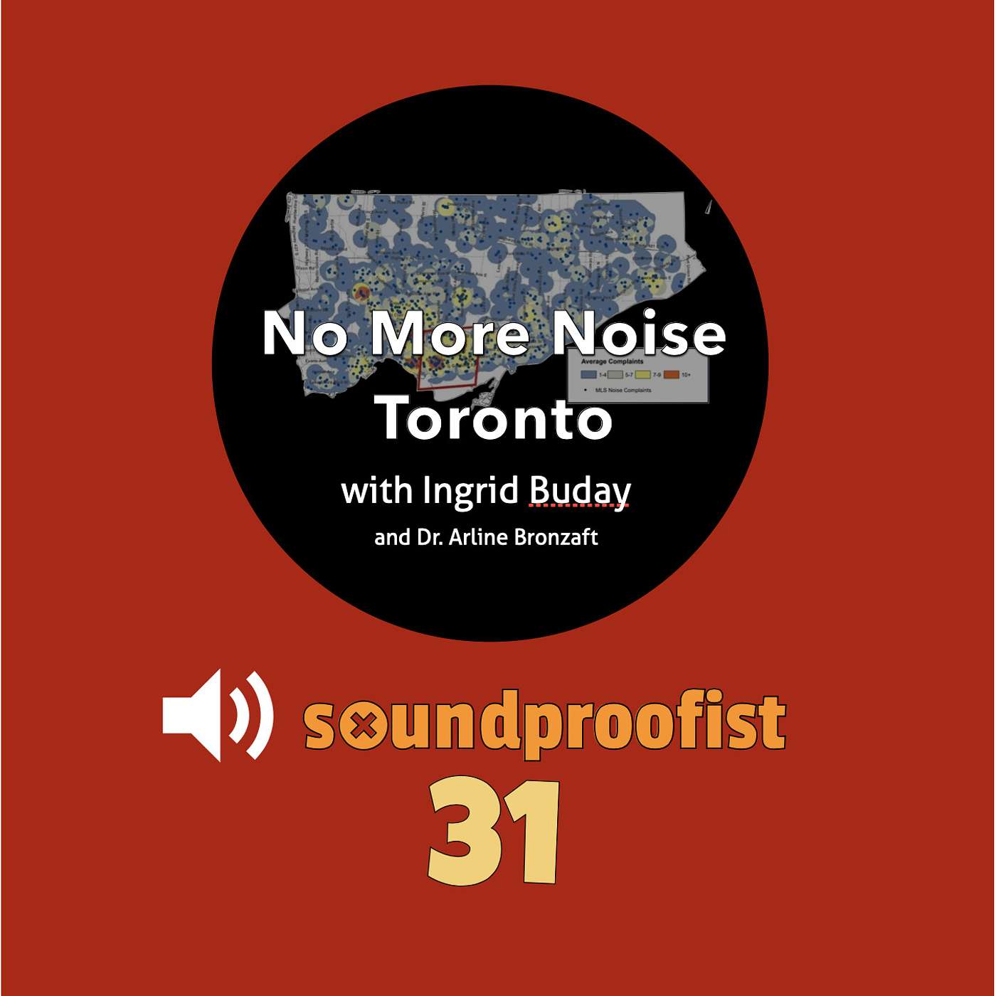 31 | No More Noise Toronto! (with Ingrid Buday)