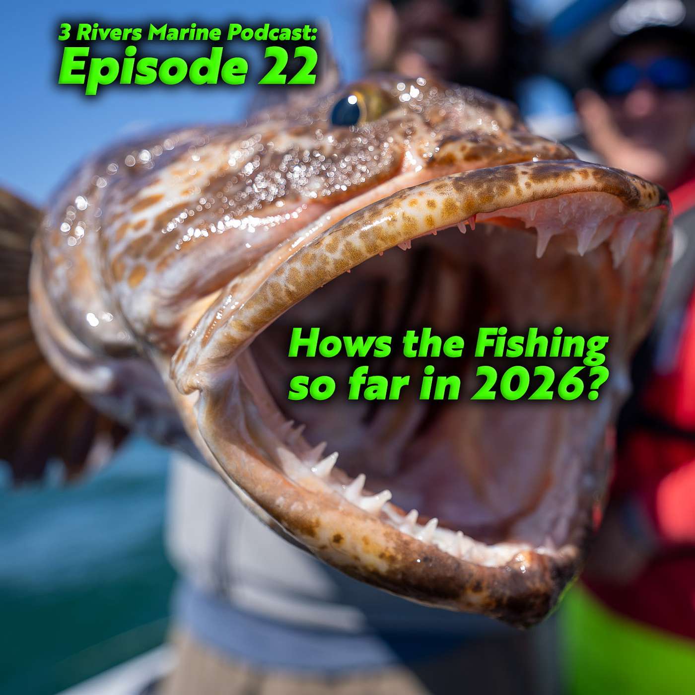 3RM Ep. 22 - How is the Fishing so far in 2026? episode artwork