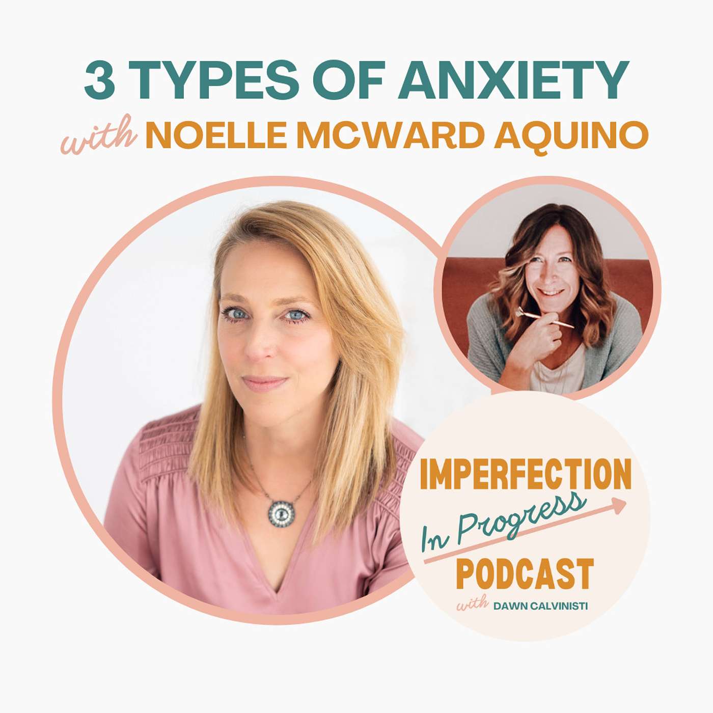 Types of Anxiety with Noelle McWard Aquino