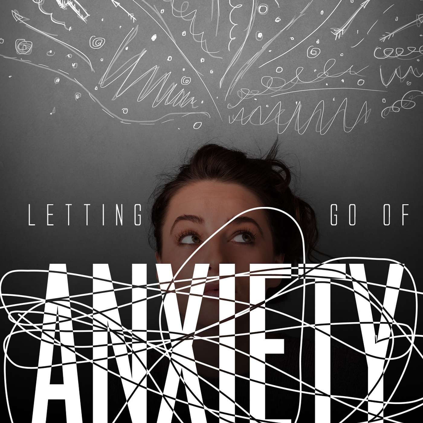 Letting Go of Anxiety: Week 2