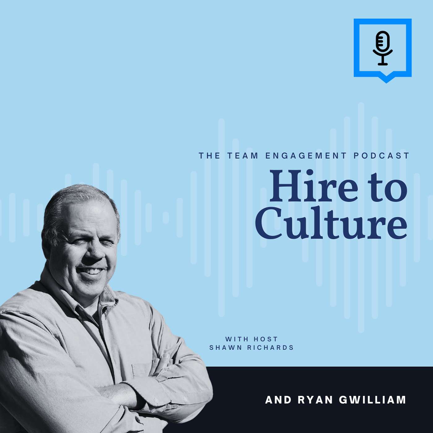 Hire to Culture | Ryan Gwilliam