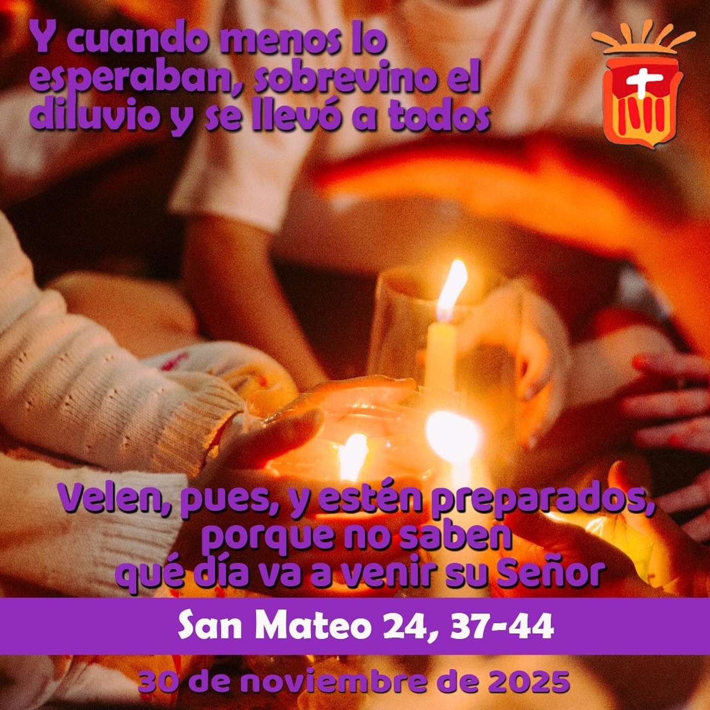 2025-11-30 San Mateo 24, 37-44: Domingo I Adviento