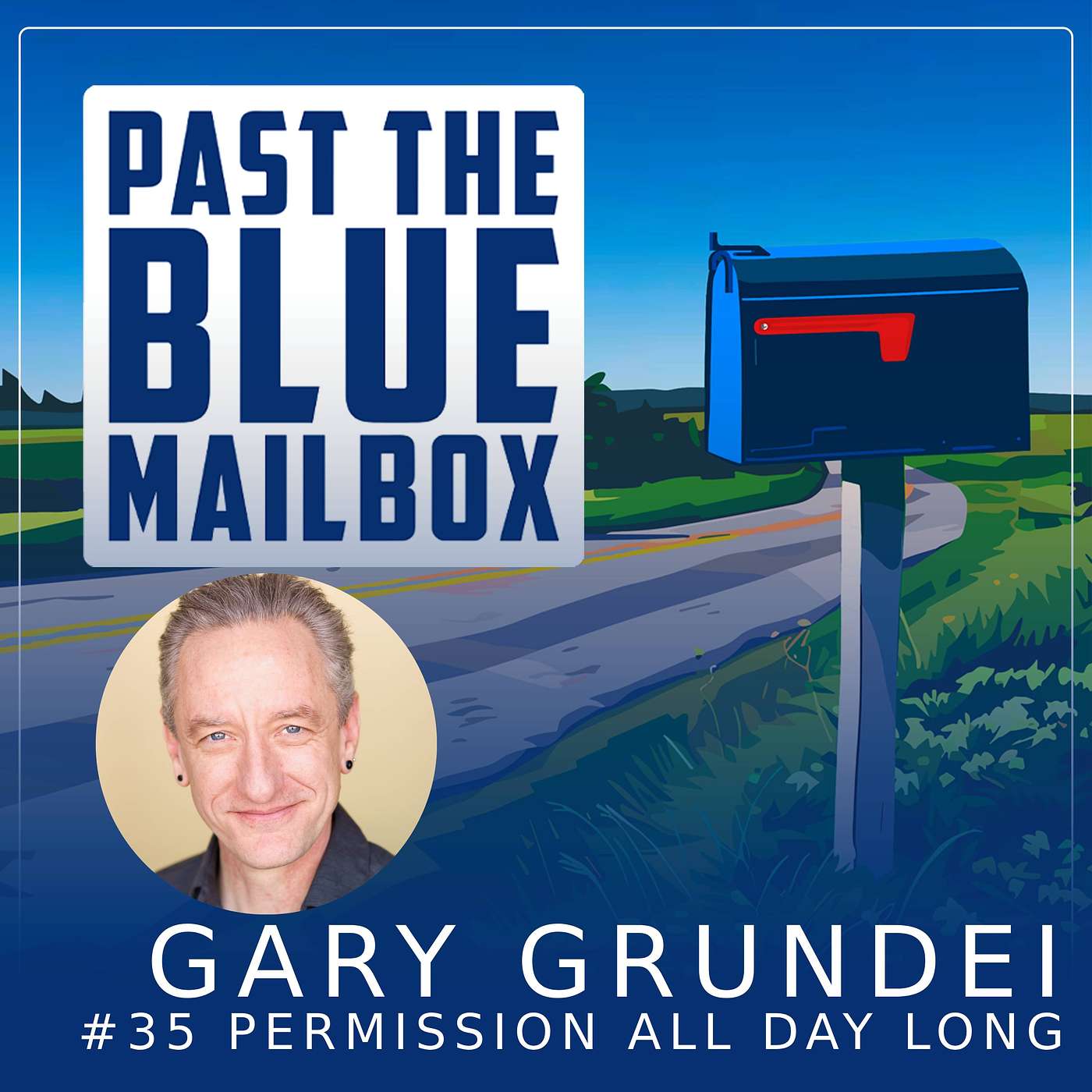 Gary Grundei: Permission All Day Long