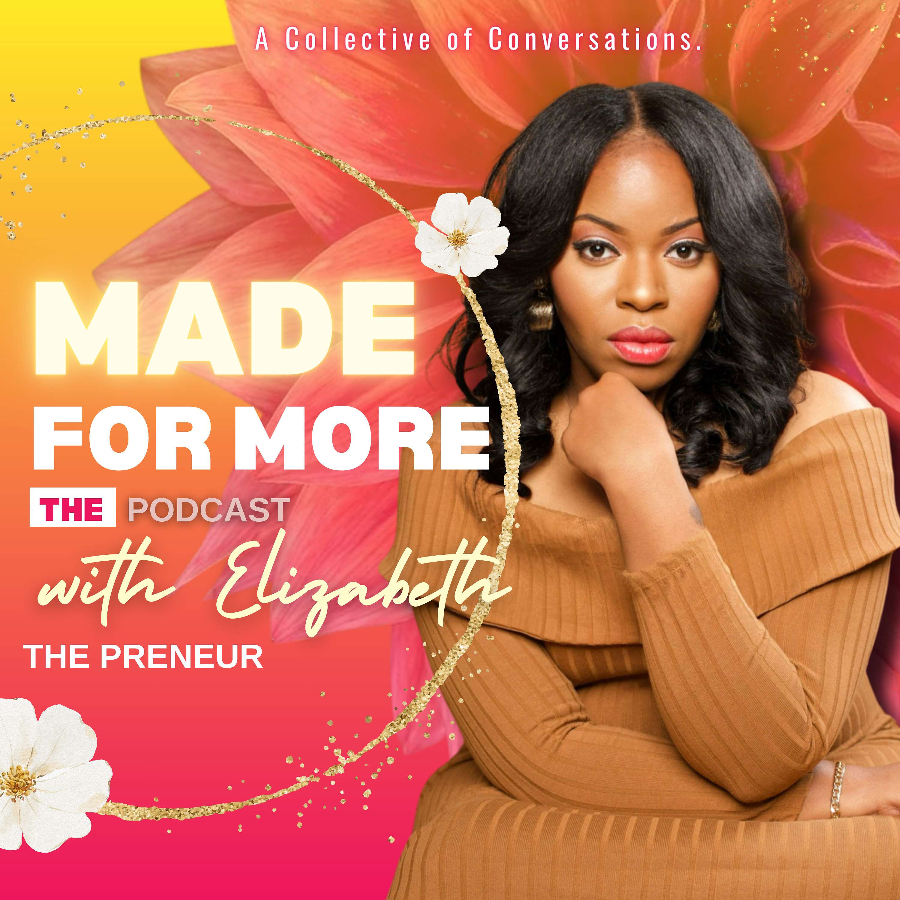Made For More with Elizabeth The Preneur