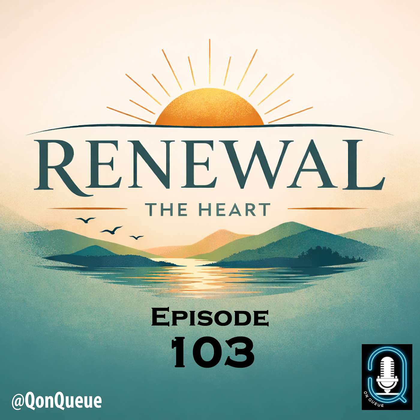 Q on Queue 103: Renewal of the Heart