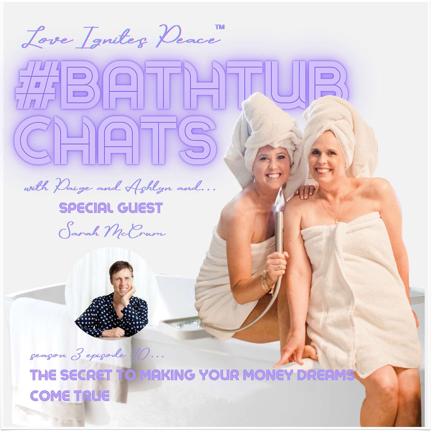 Love Ignites Peace #BathtubChats