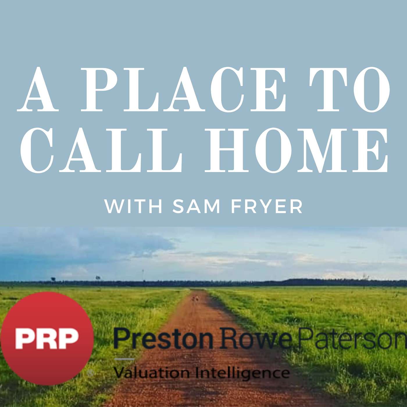 A Place To Call Home with Sam Fryer