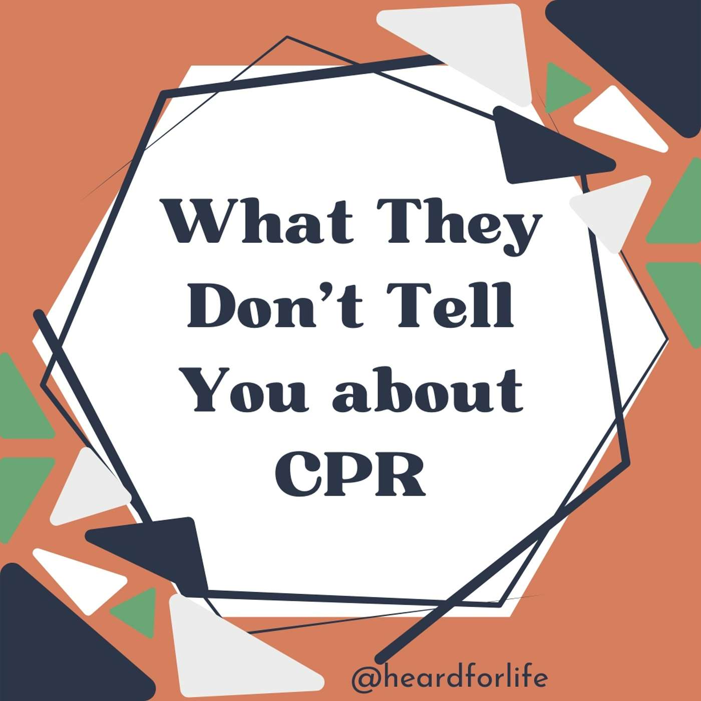 011-What They Don’t Tell You about CPR