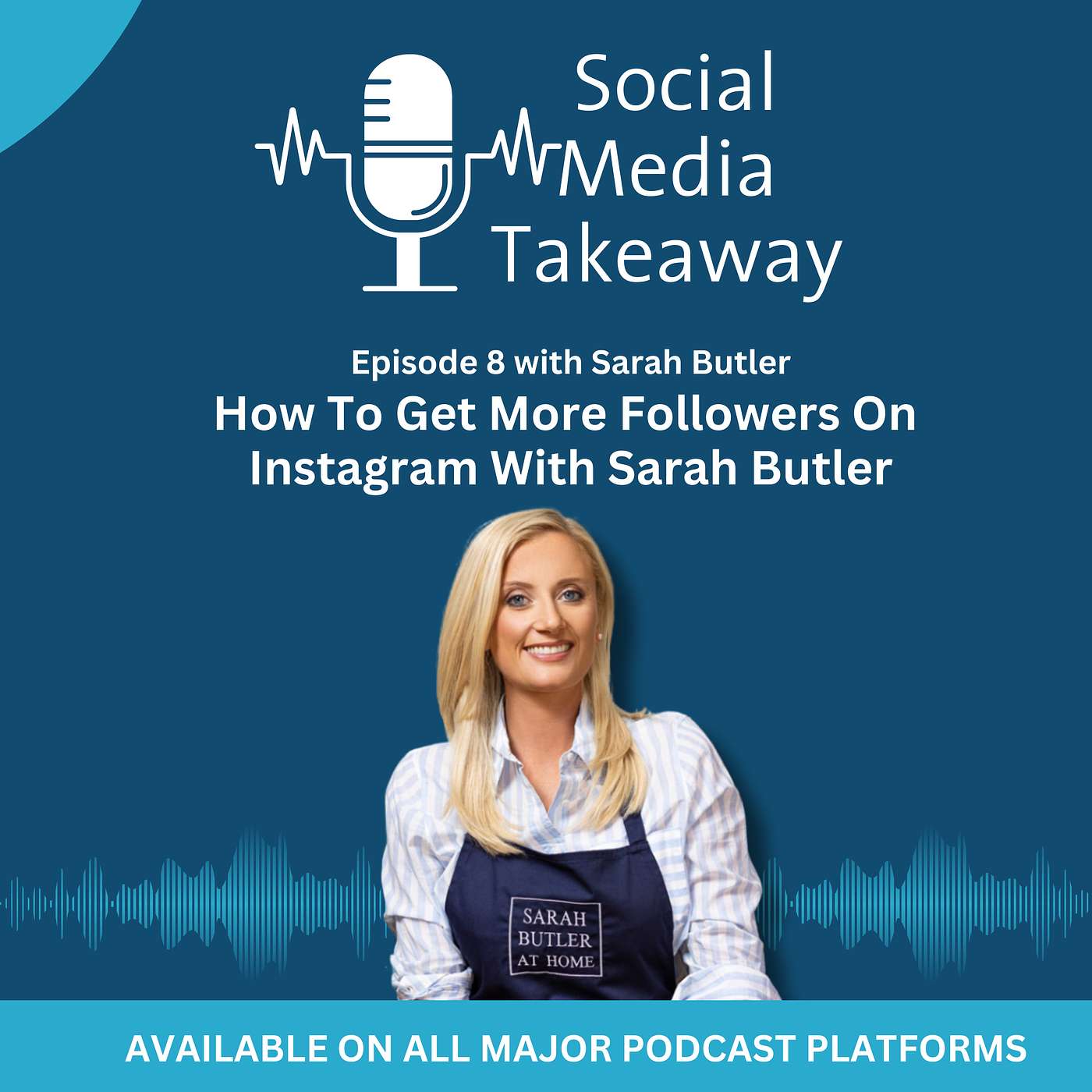 How To Get More Followers On Instagram With Sarah Butler episode artwork