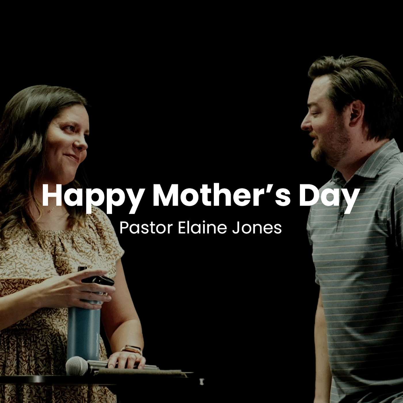 Happy Mother's Day: Pastor Elaine Jones