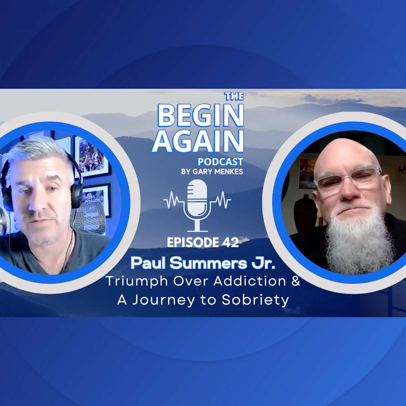 EP 42 - 💥Paul Summers Jr: Triumph Over Addiction & A Journey to Sobriety