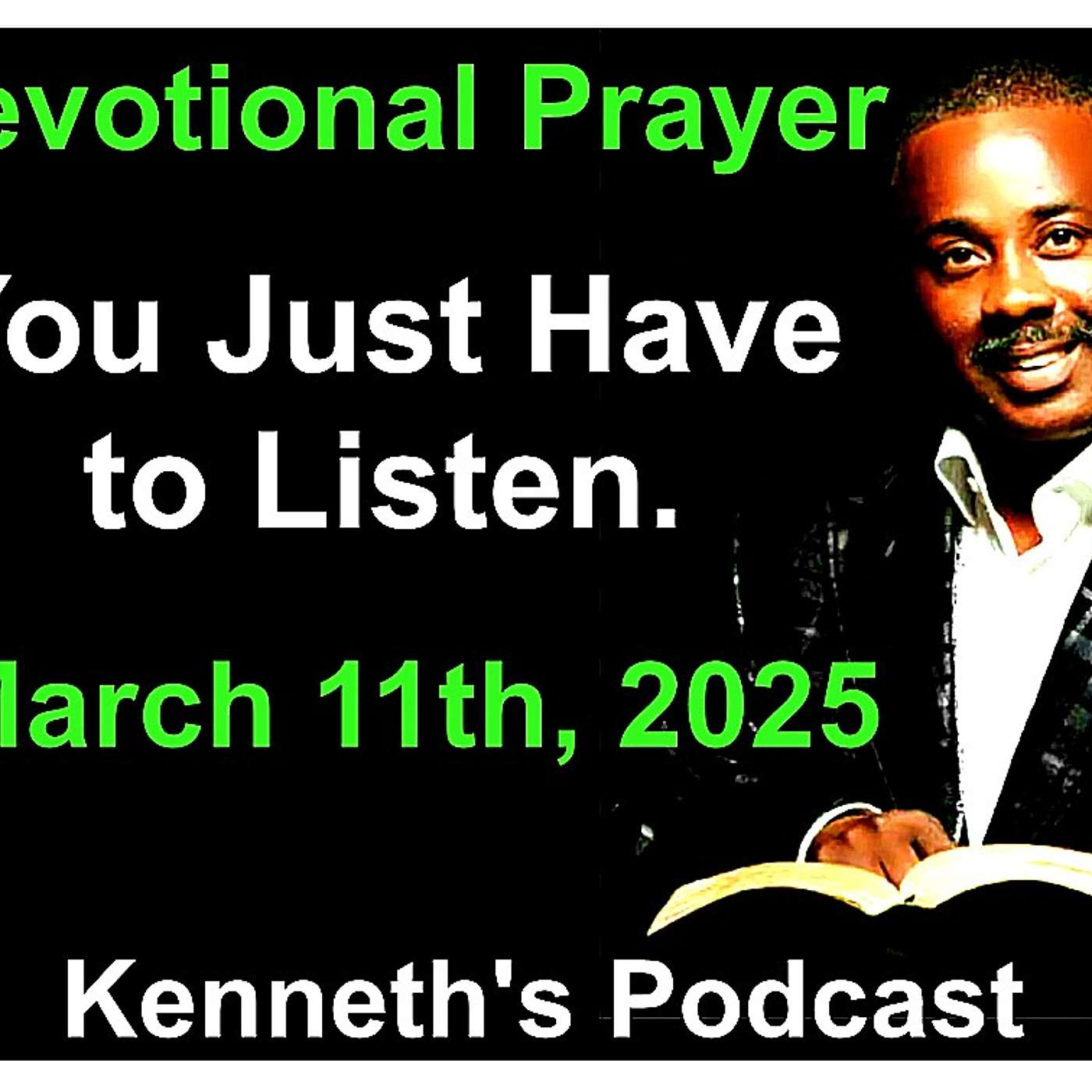 Devotional Prayer - You Just Have to Listen - March 11th, 2025 - The Devotional Prayer