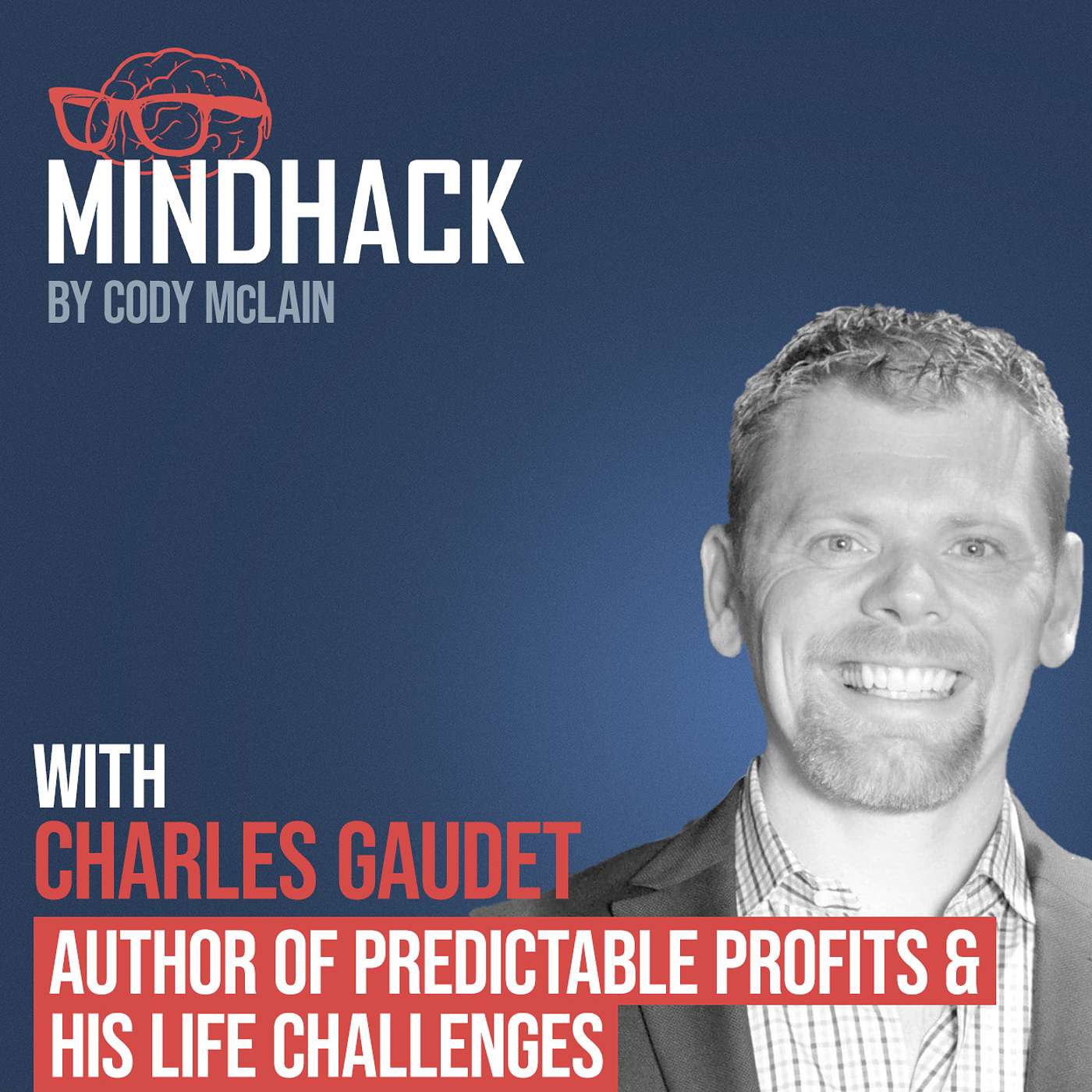 Author of Predictable Profits & His Life Challenges - Charles Gaudet