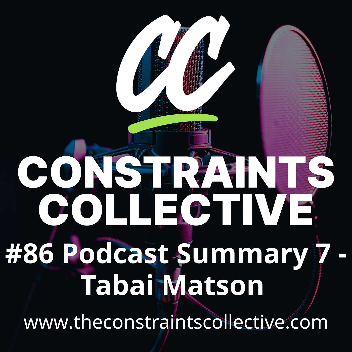 #86 Podcast Summary 7 - Tabai Matson #86 Podcast Summary 7 - Tabai Matson