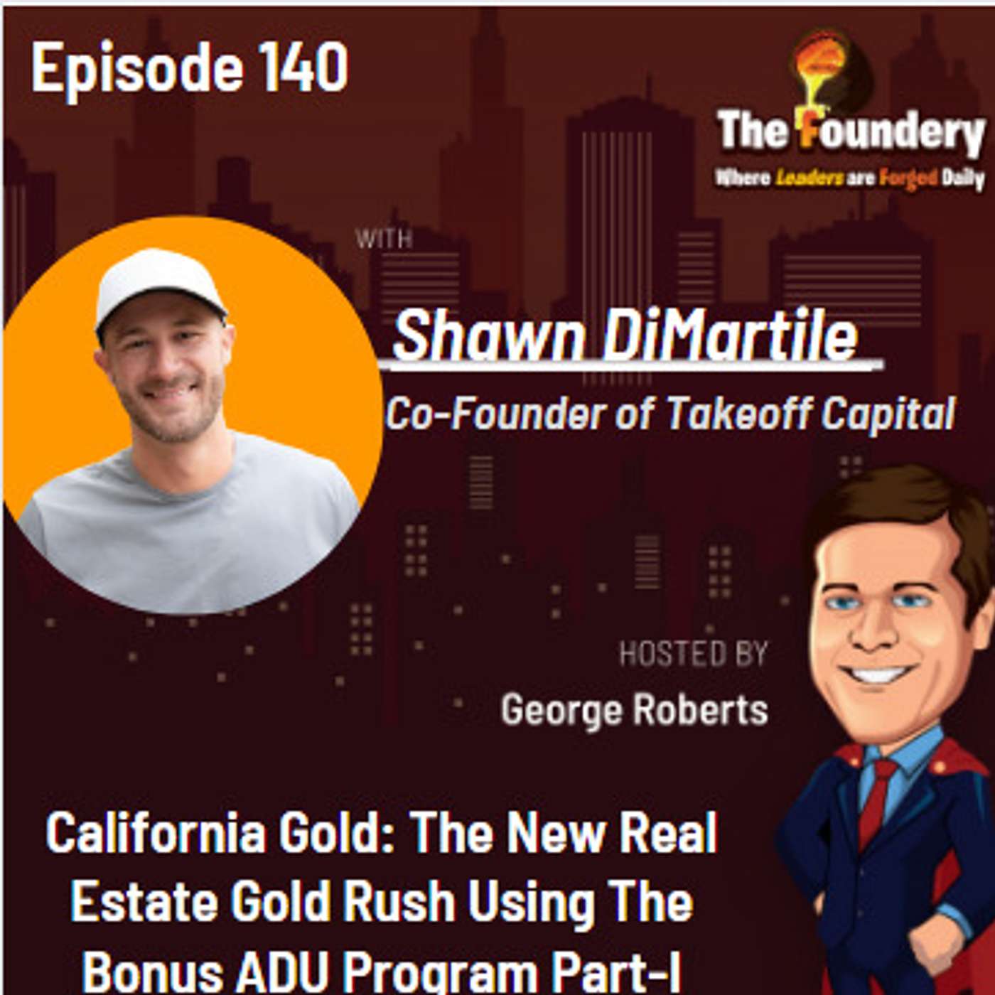 California Gold: The New Real Estate Gold Rush Using The Bonus ADU Program (Eps-140)Part-I