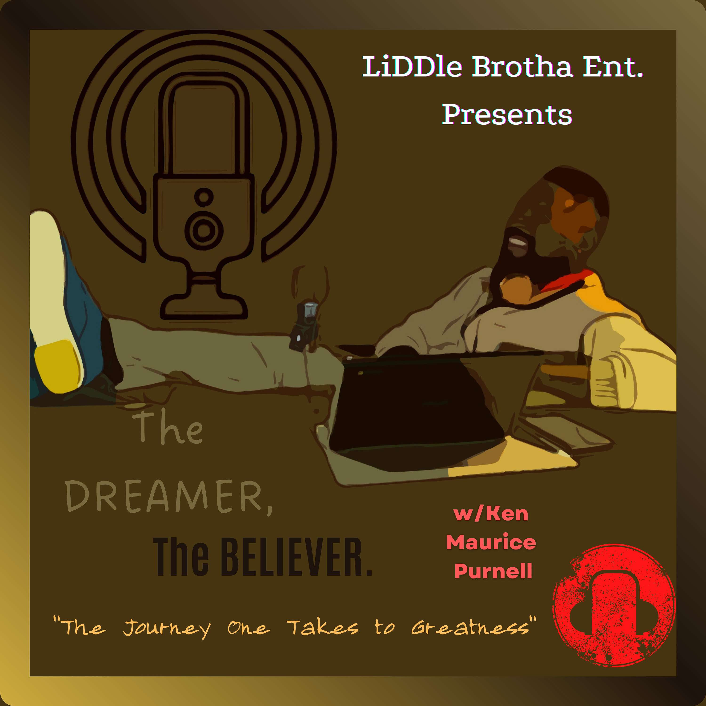 The Dreamer, The Believer