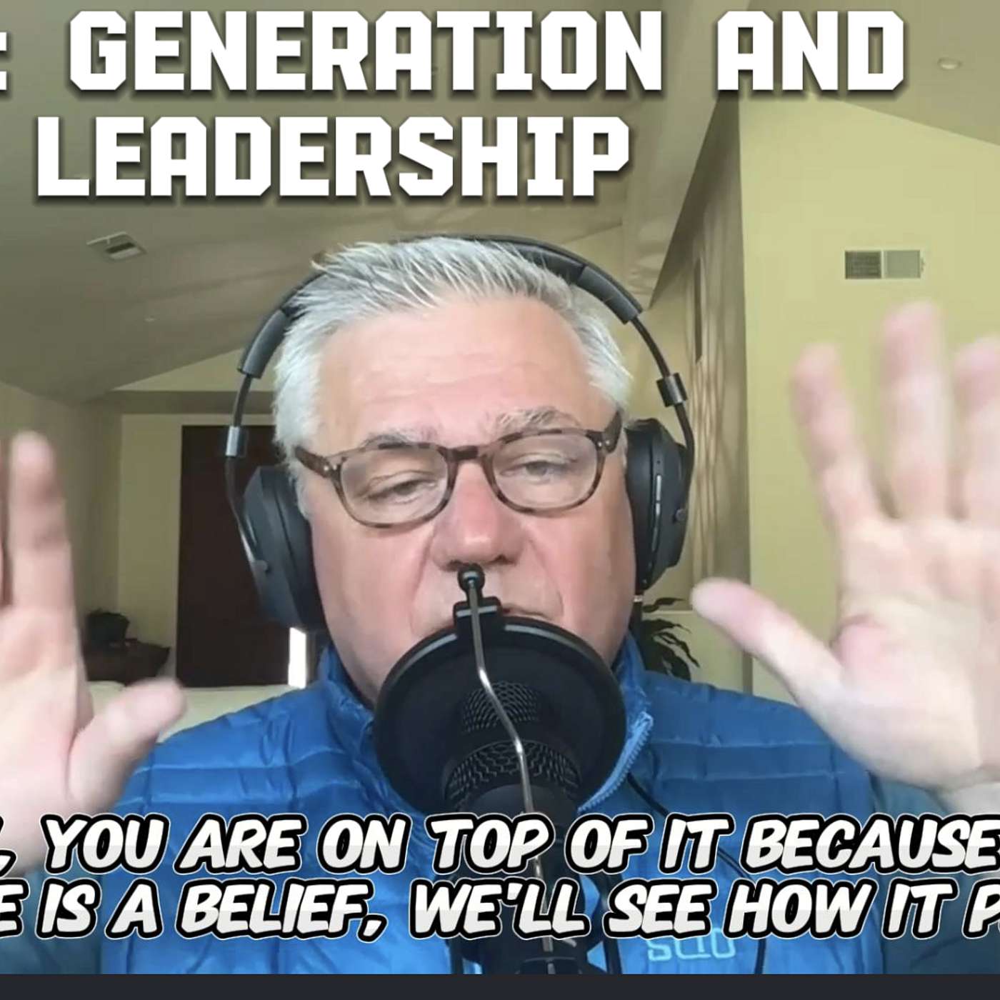 S1E5: Exploring different generations and leadership