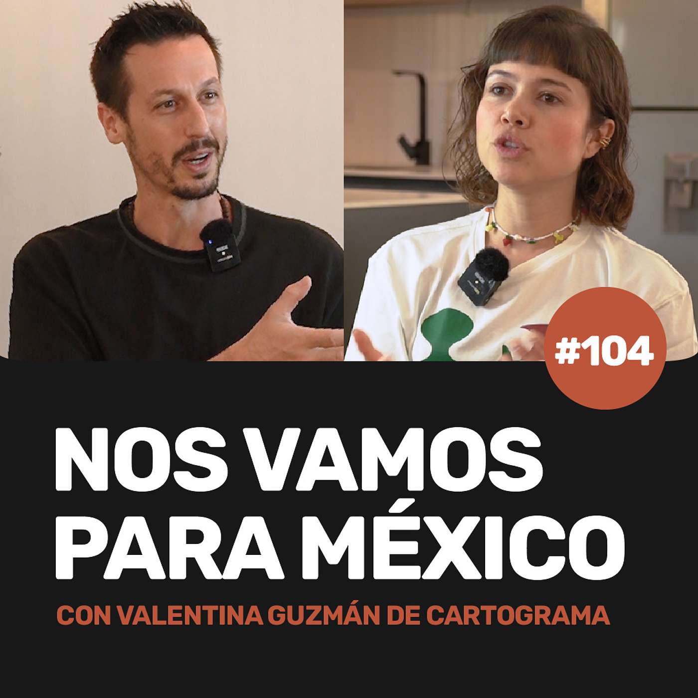 Ep 104 - ¡NOS VAMOS PARA MÉXICO! con Valentina Guzmán de Cartograma episode artwork