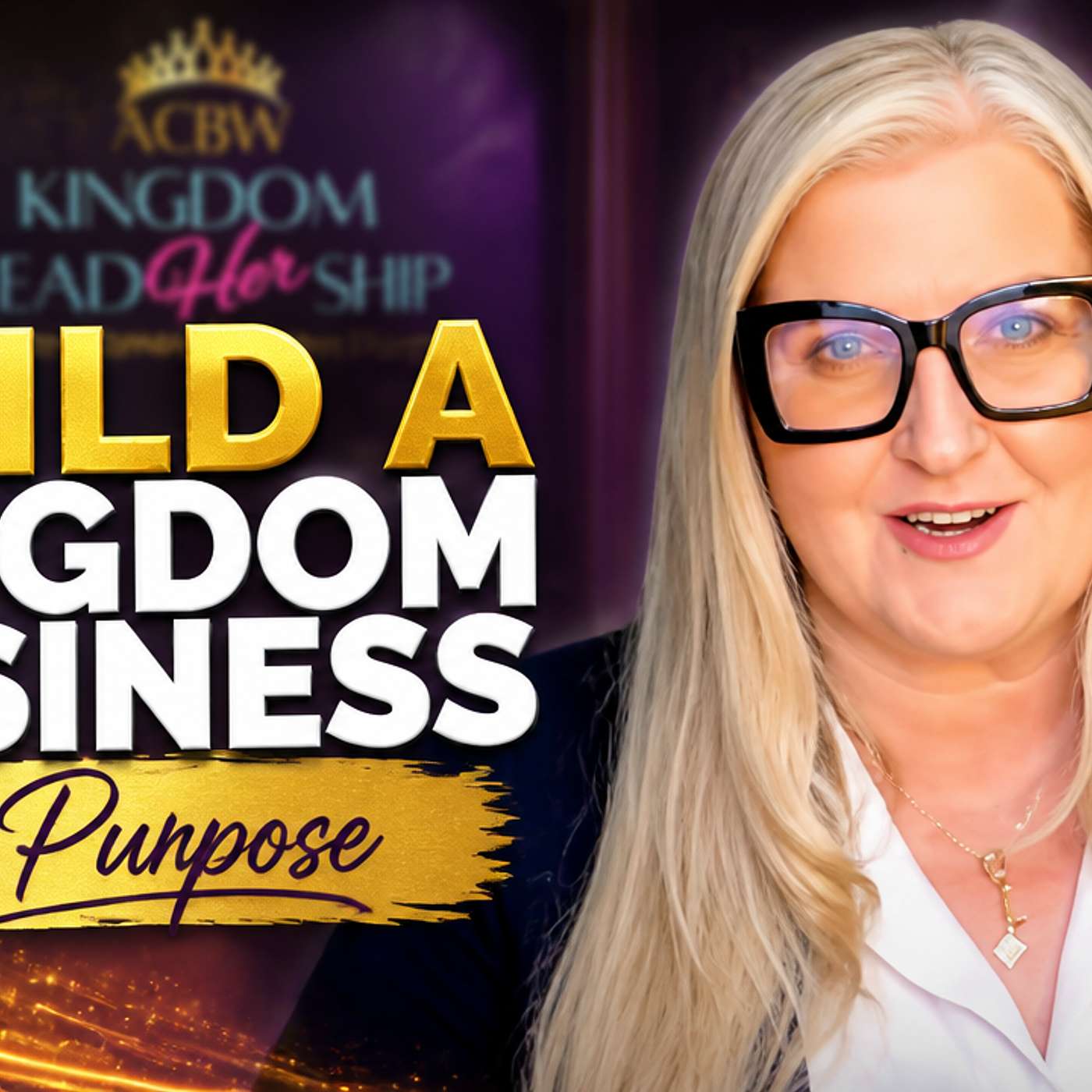 Is Your Business Aligned With Your Kingdom Purpose? | Kingdom LeadHERship episode artwork
