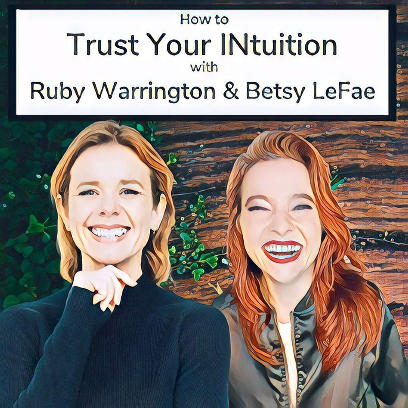 How to Trust Your INtuition with Betsy LeFae