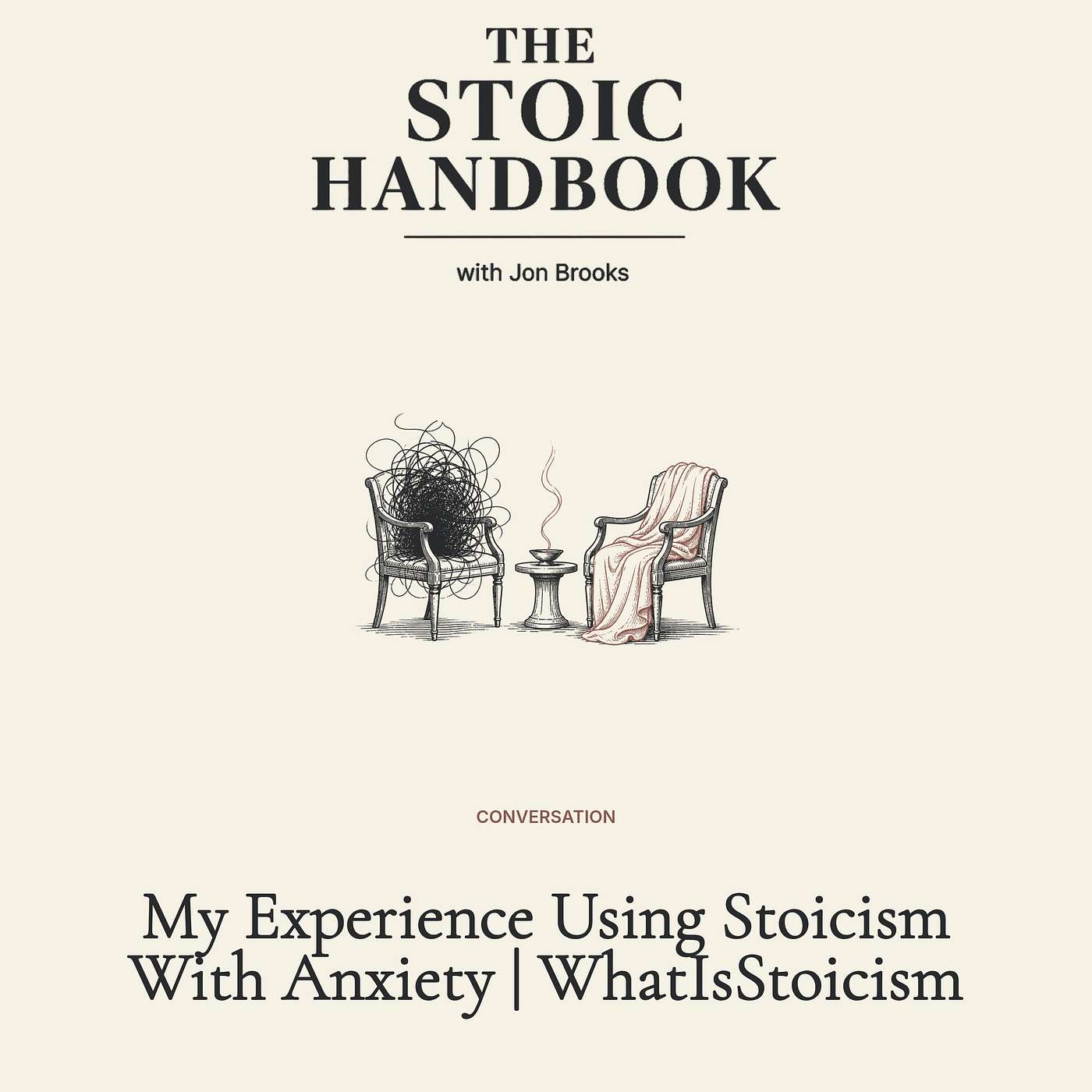 My Experience Using Stoicism With Anxiety | WhatIsStoicism episode artwork