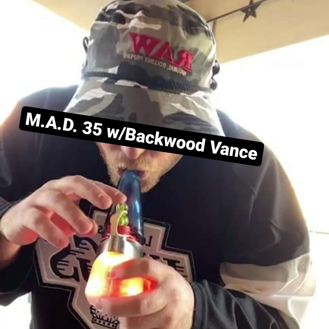 M.A.D. 35 w/Backwood Vance