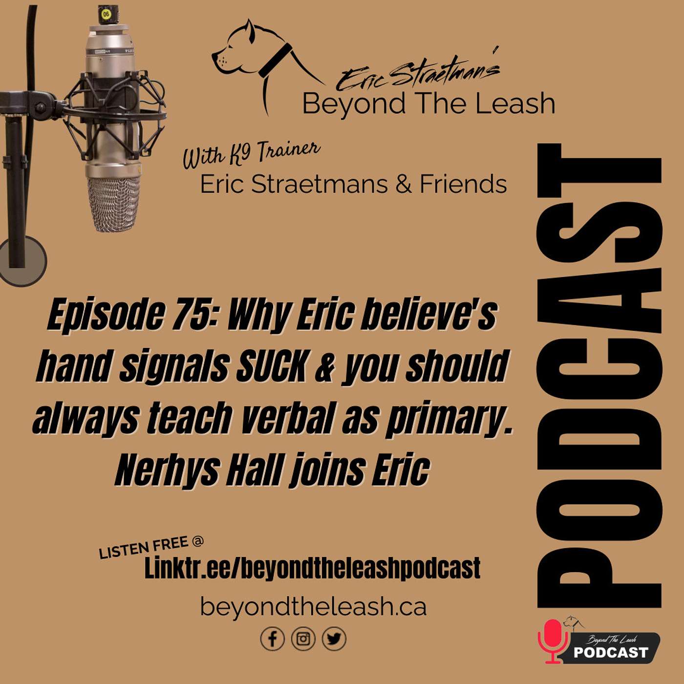 Episode 75: Why Eric believe's hand signals SUCK & you should always teach verbal as primary. Nerhys Hall joins Eric